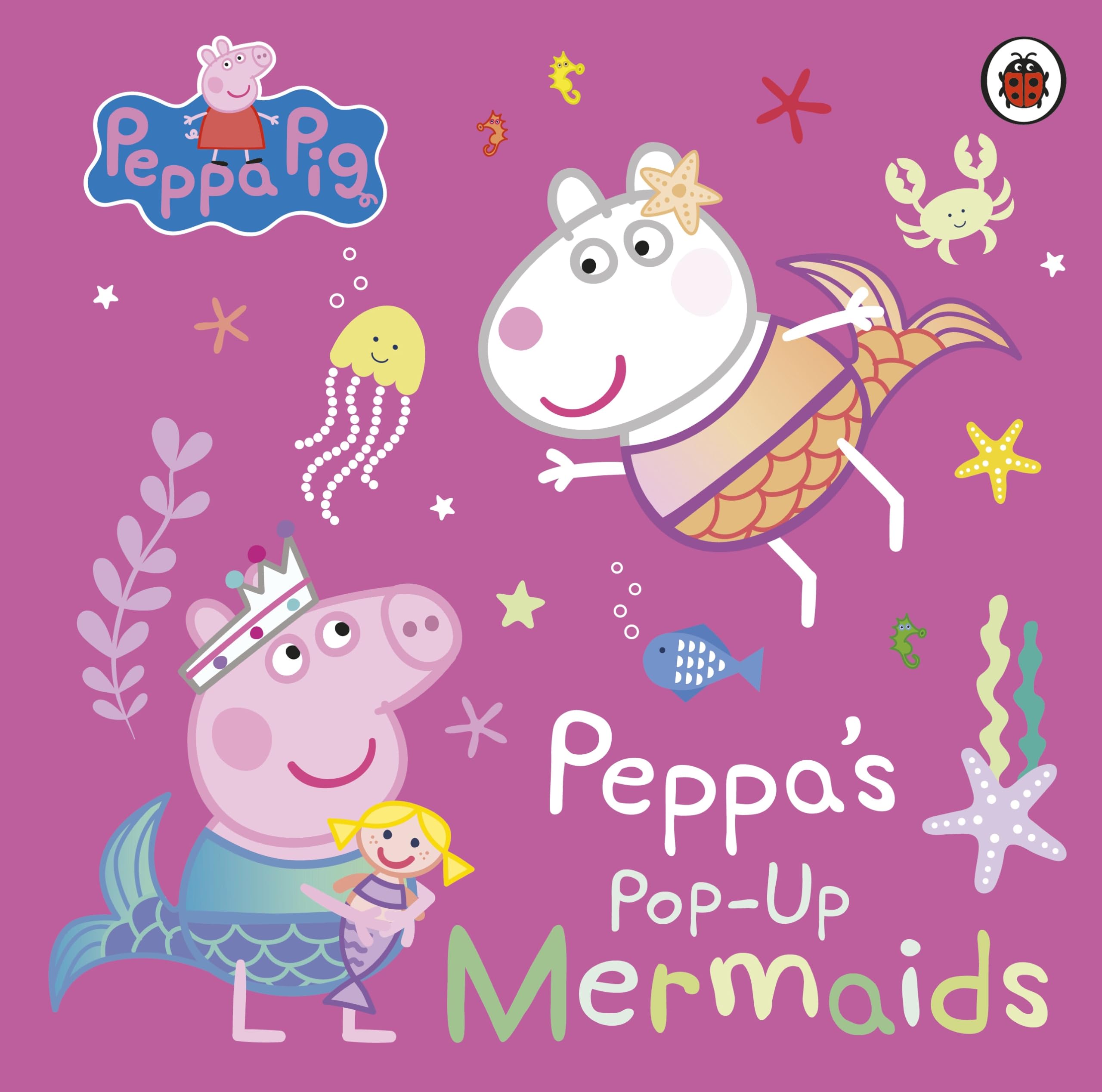 Peppa Pig: Peppa's Pop-Up Mermaids Novels & Short Stories for children