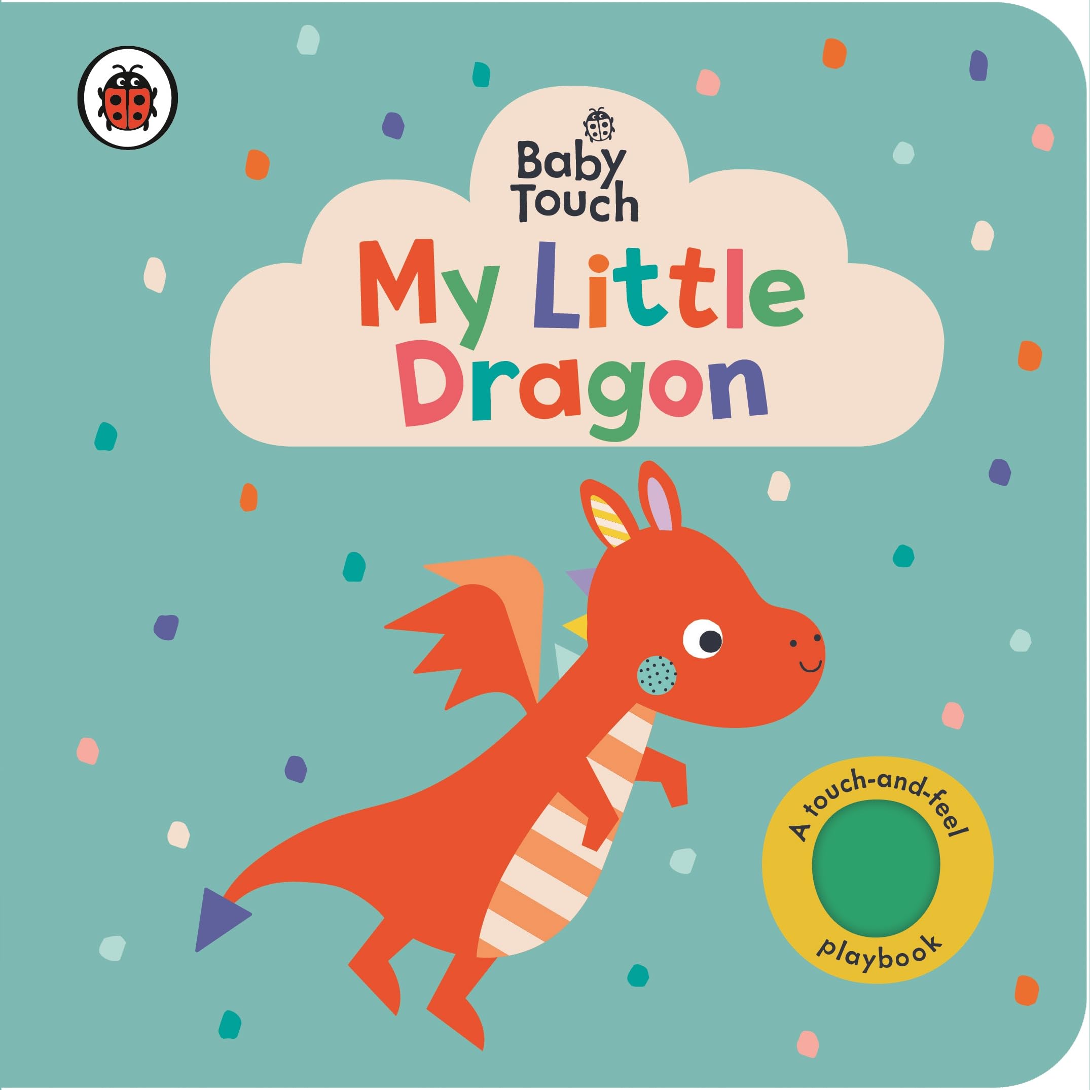 Baby Touch: My Little Dragon: An interactive touch-and-feel book for babies and toddlers Parents & Children