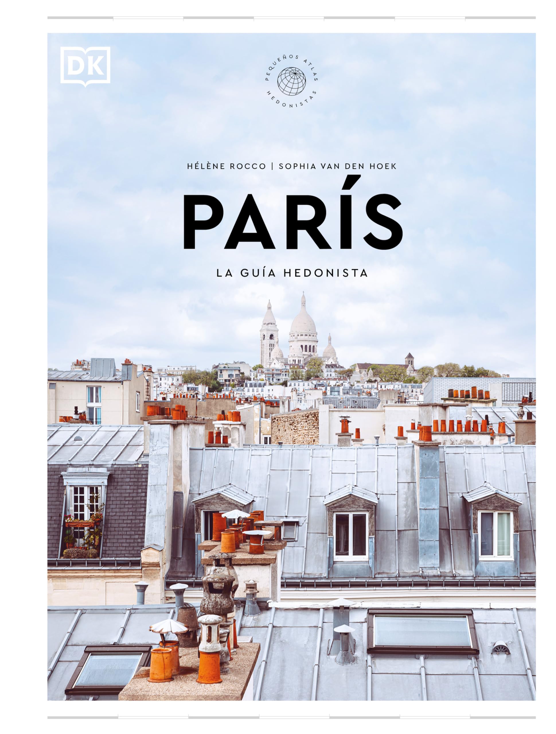 París. La guía hedonista (Pequeños Atlas Hedonistas): *ELIMINAR book