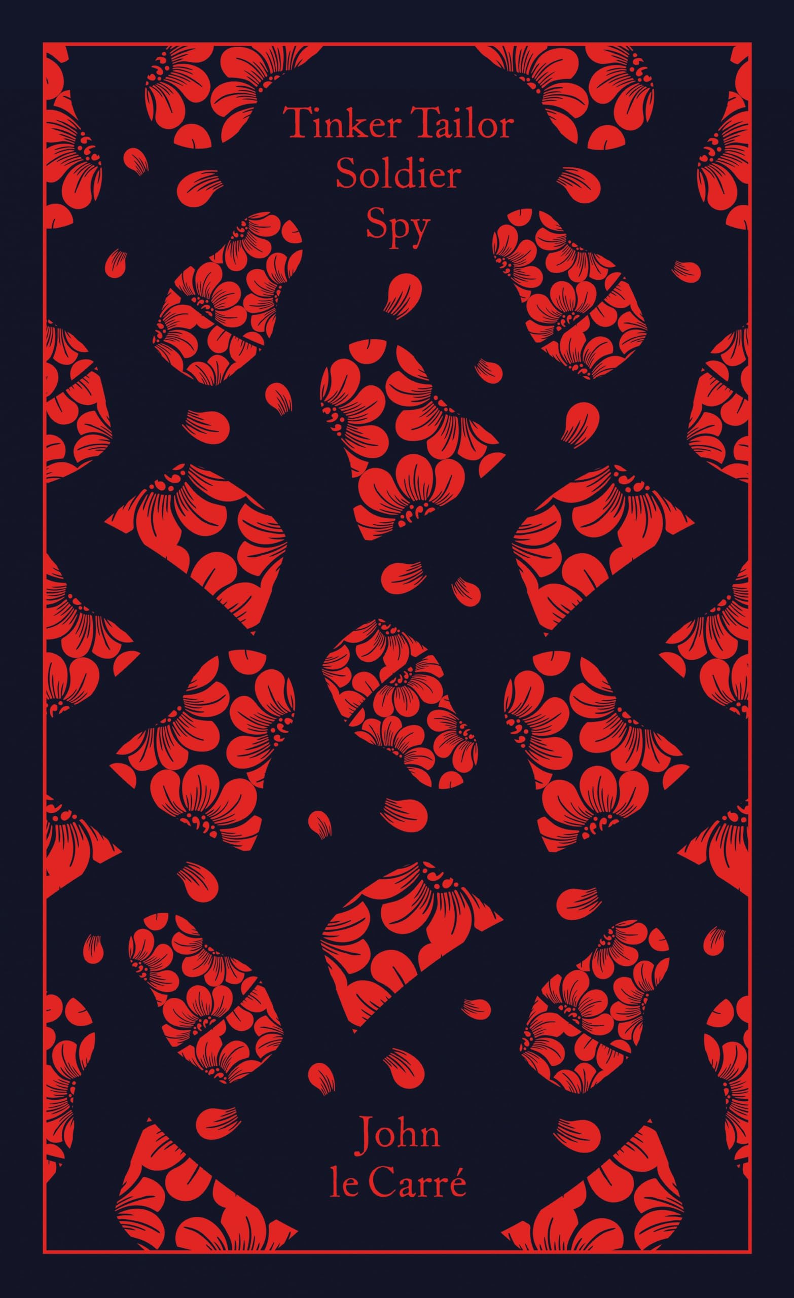 Tinker Tailor Soldier Spy: John le Carré (Penguin Clothbound Classics) Contemporary literature
