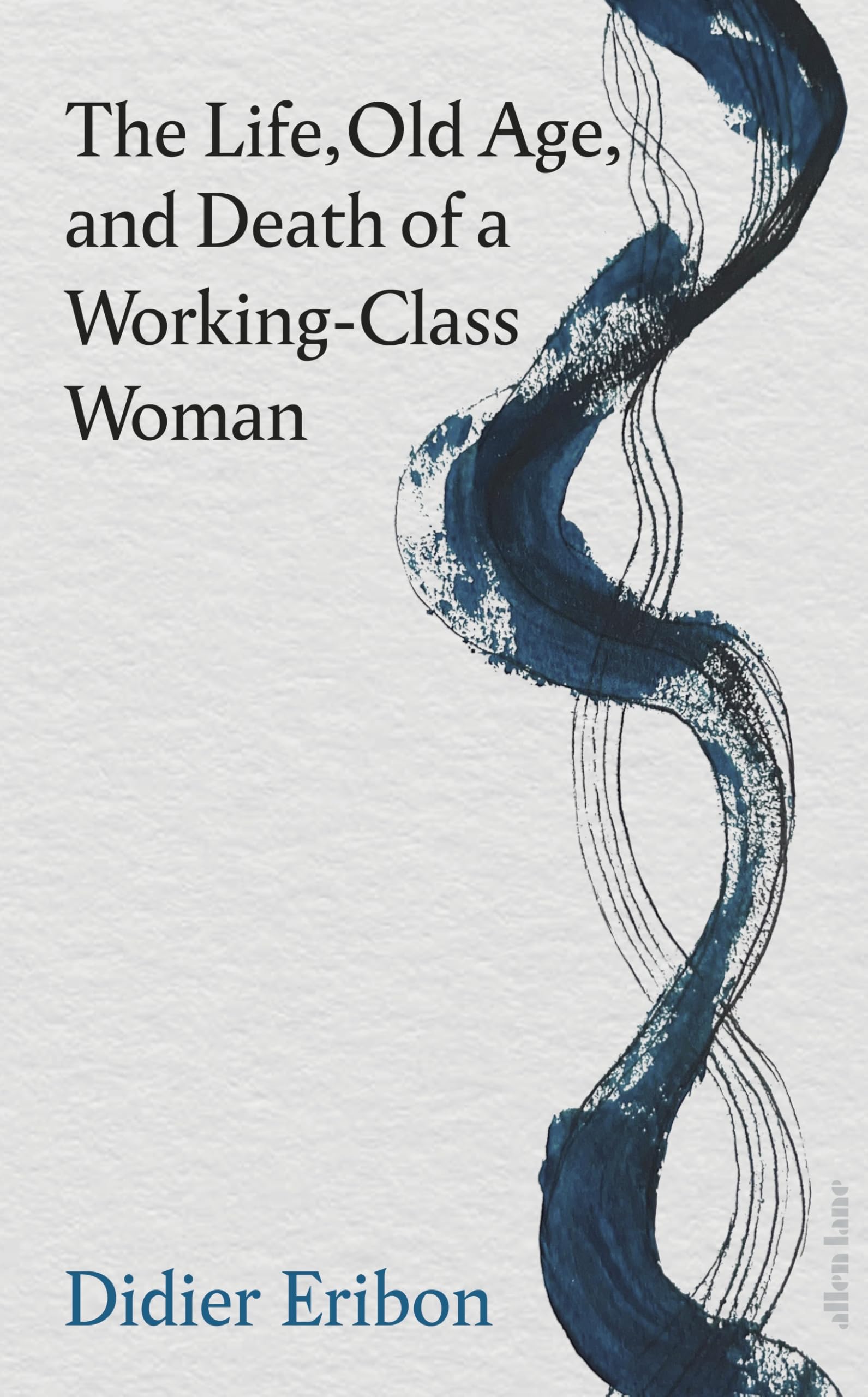 The Life, Old Age, and Death of a Working-Class Woman Philosophy