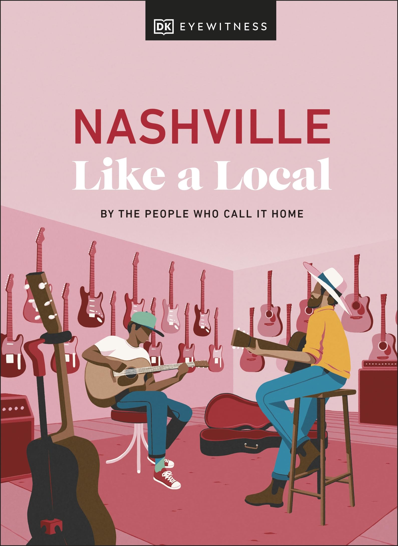 Nashville Like a Local: By the People Who Call It Home (Local Travel Guide) Leisure, Home & Garden