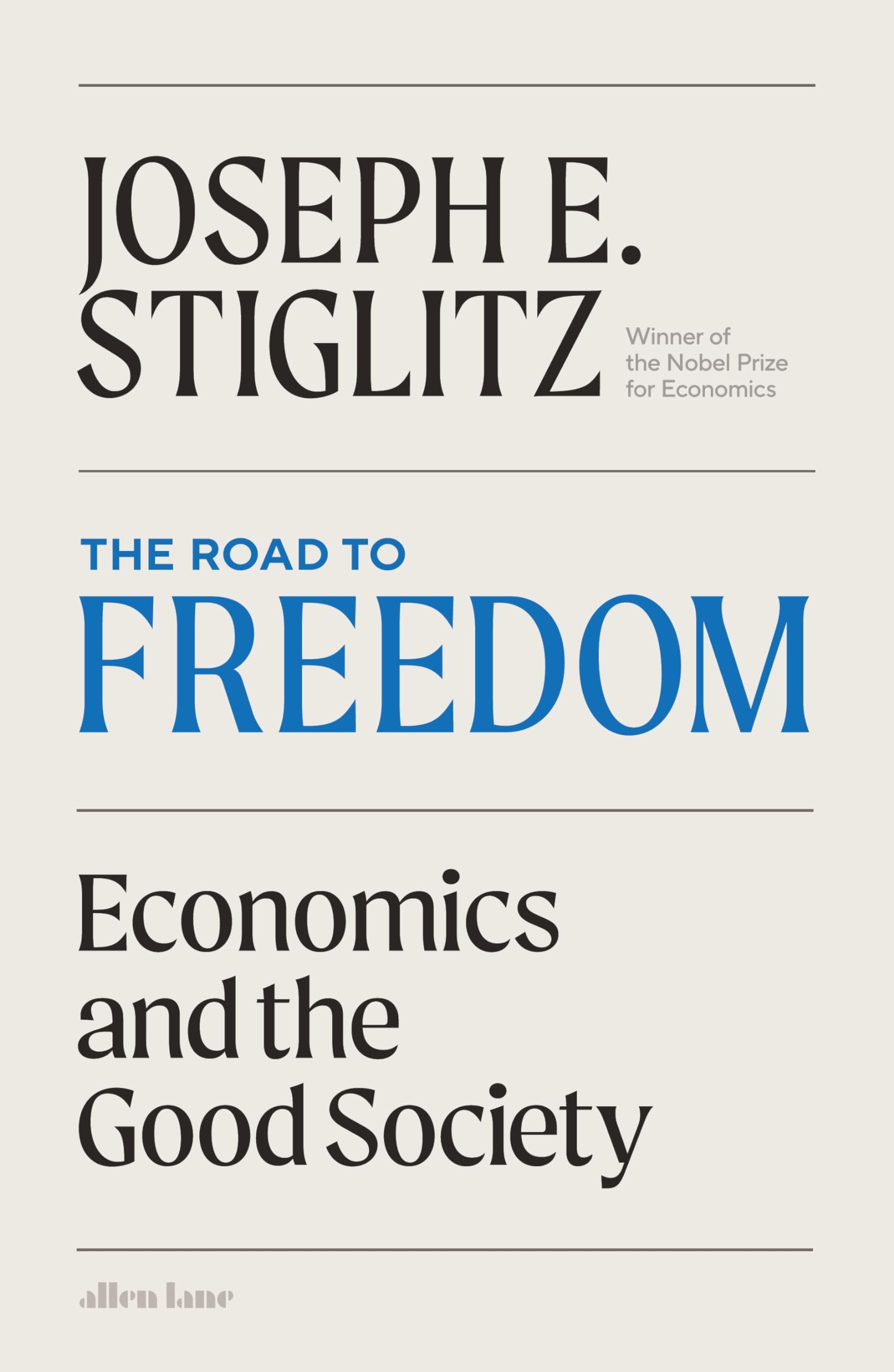 The Road to Freedom: Economics and the Good Society Books