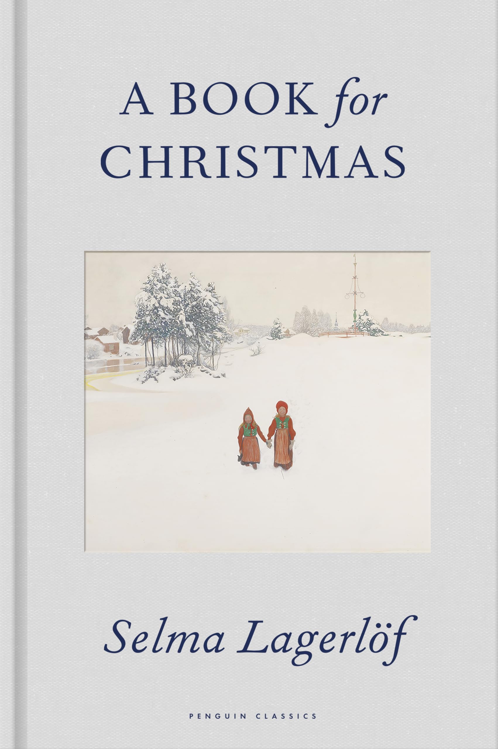 A Book for Christmas: And Other Stories (Penguin Classics Hardcover) Essays & Short Stories