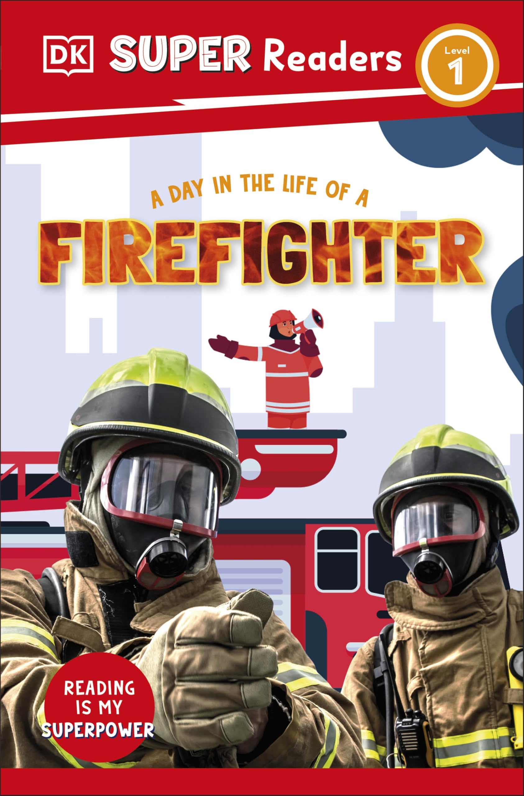 DK Super Readers Level 1 A Day in the Life of a Firefighter Study Guides