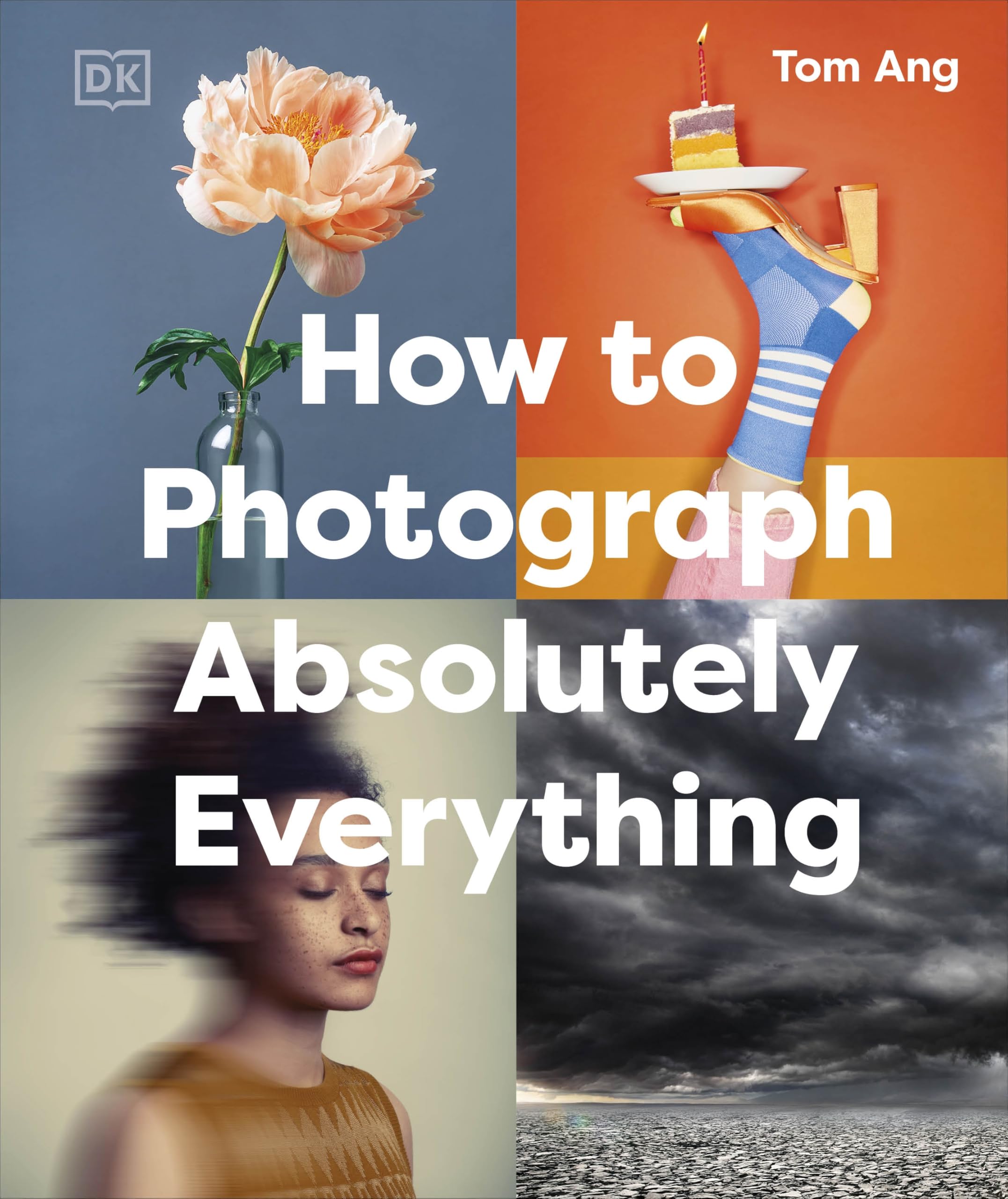 Product Image: How to Photograph Absolutely Everything