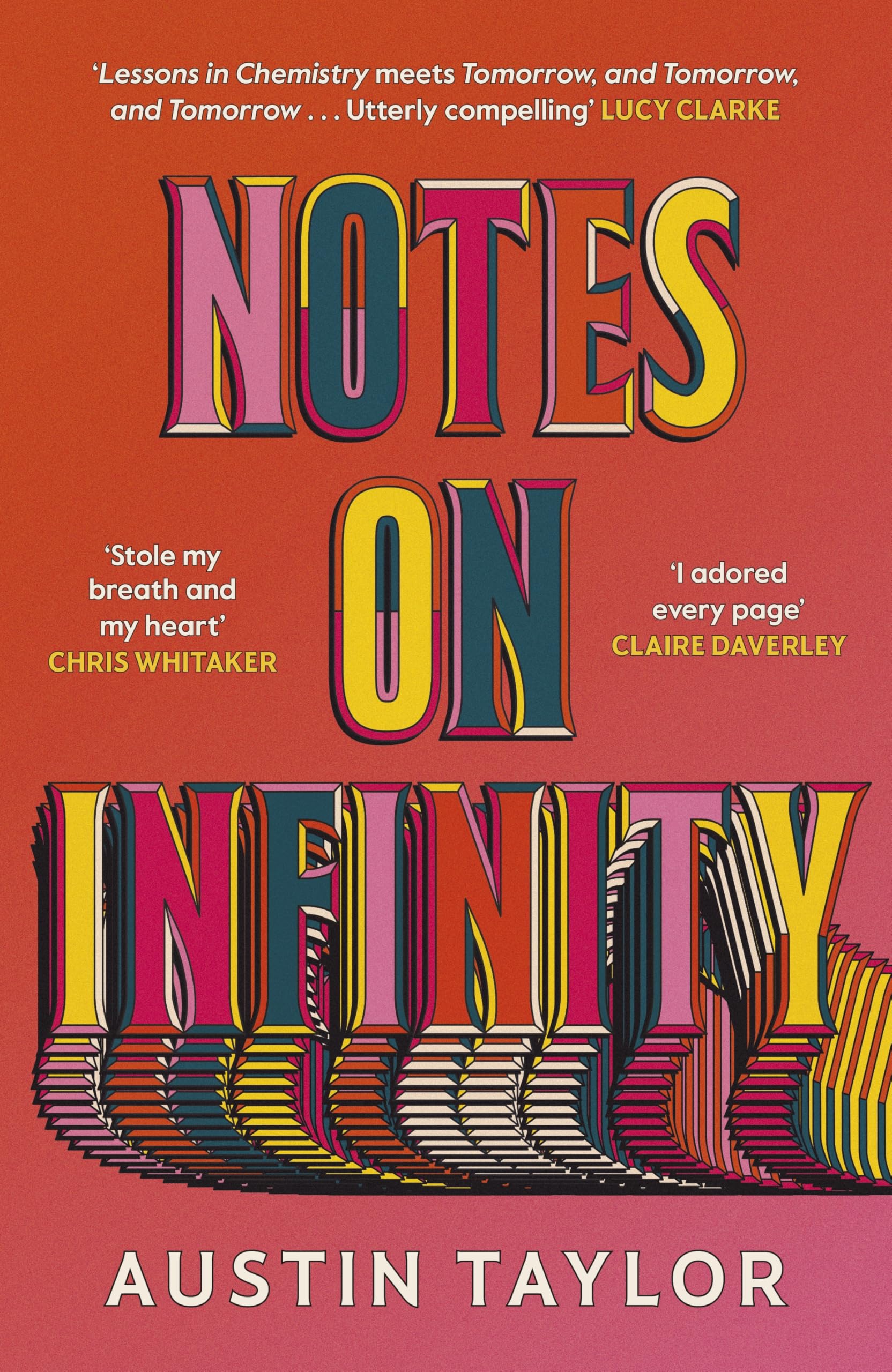Notes on Infinity: An Unforgettable Story of Love, Ambition and Betrayal - for fans of Normal People and Tomorrow, Tomorrow, and Tomorrow Contemporary literature