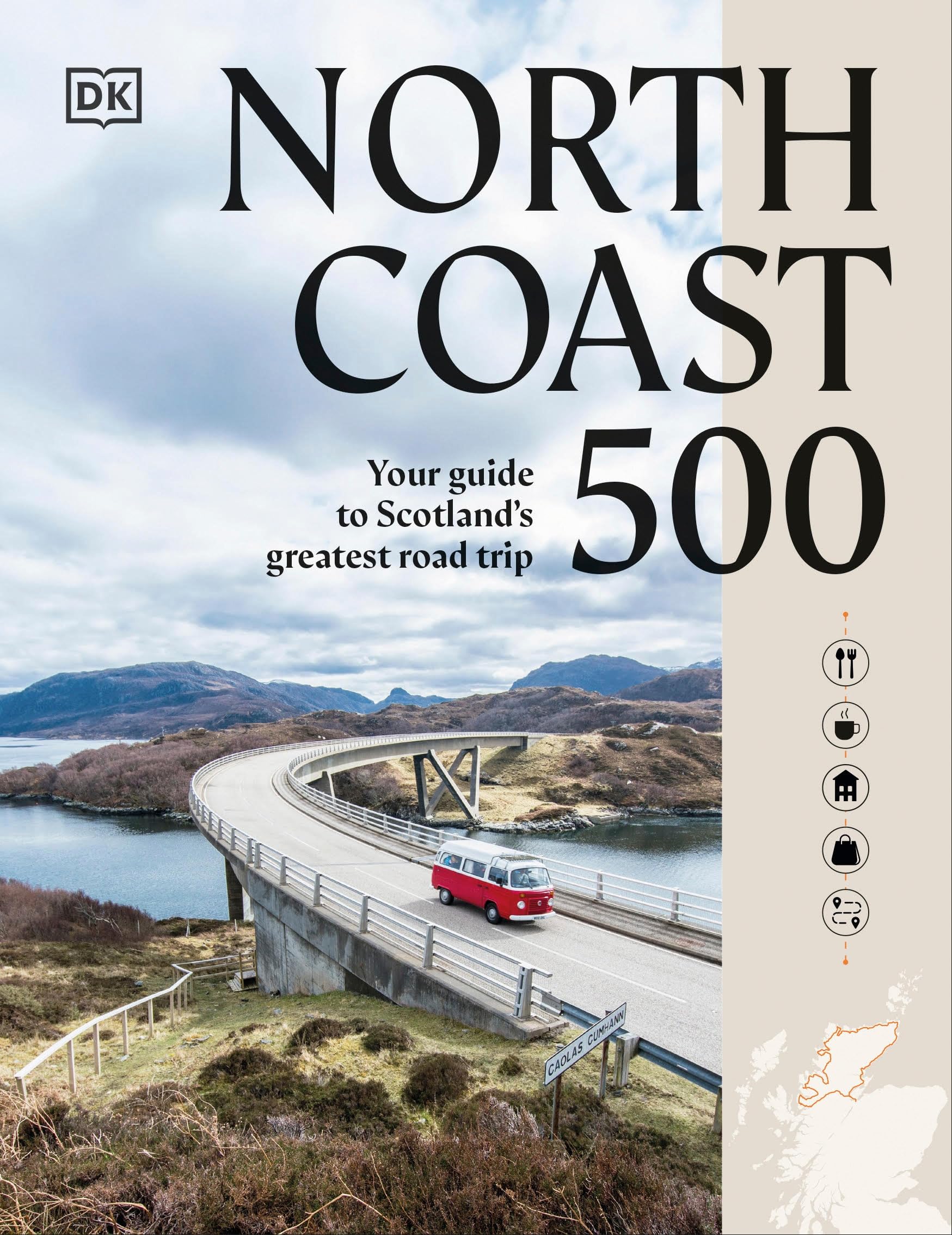 North Coast 500: Your Guide to Scotland's Greatest Road Trip Leisure, Home & Garden