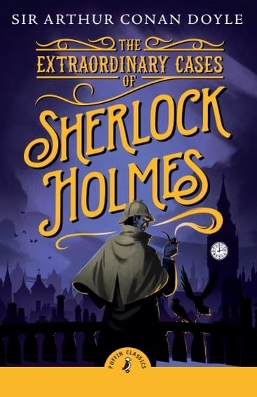 The Extraordinary Cases of Sherlock Holmes Novels & Short Stories