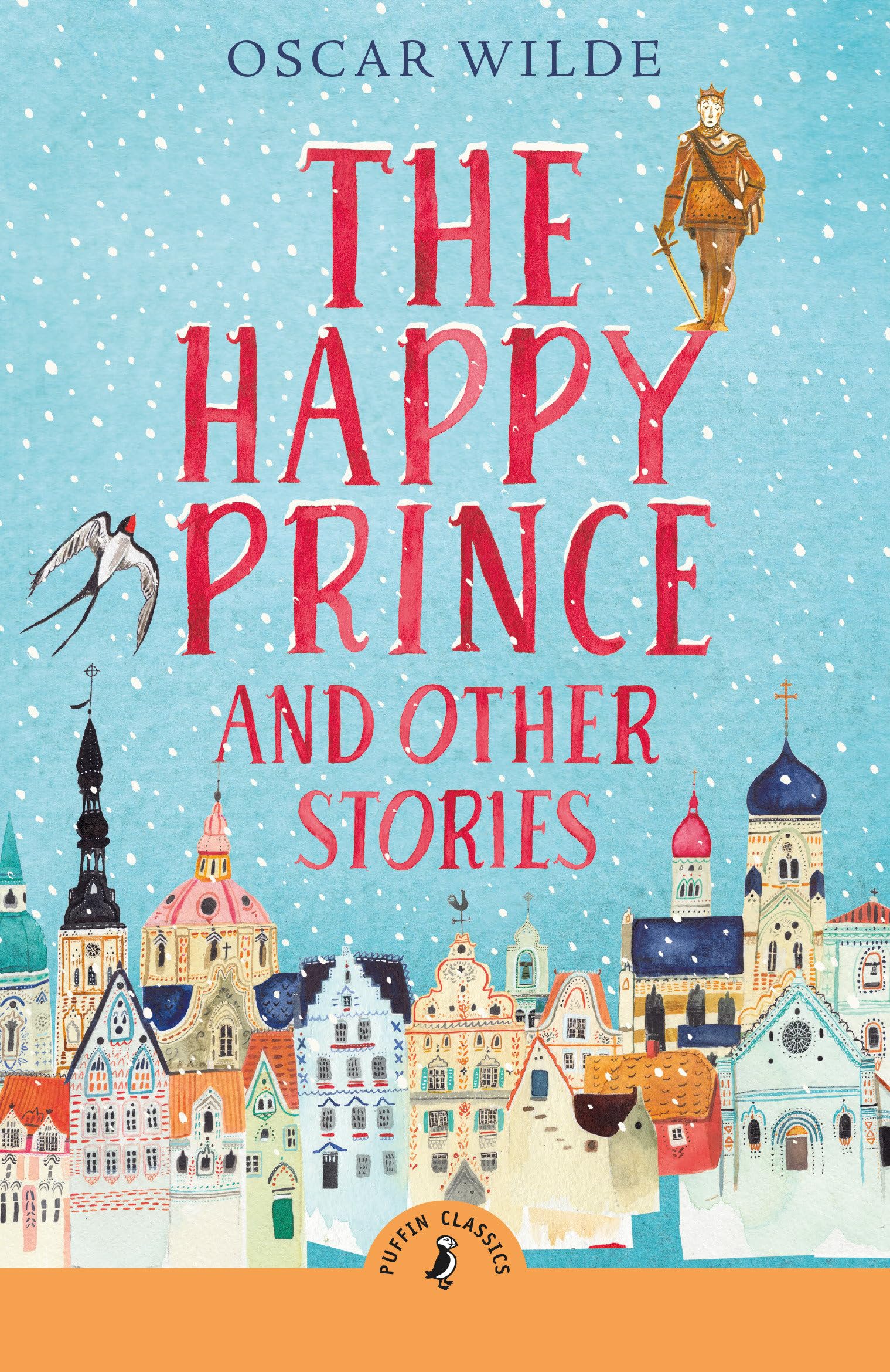 The Happy Prince and Other Stories Fairy Tales & Legends
