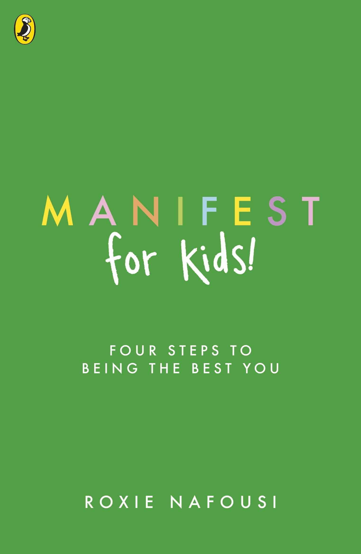 Manifest for Kids: An Inspiring Guide and Activity Book Business, Finance & Career