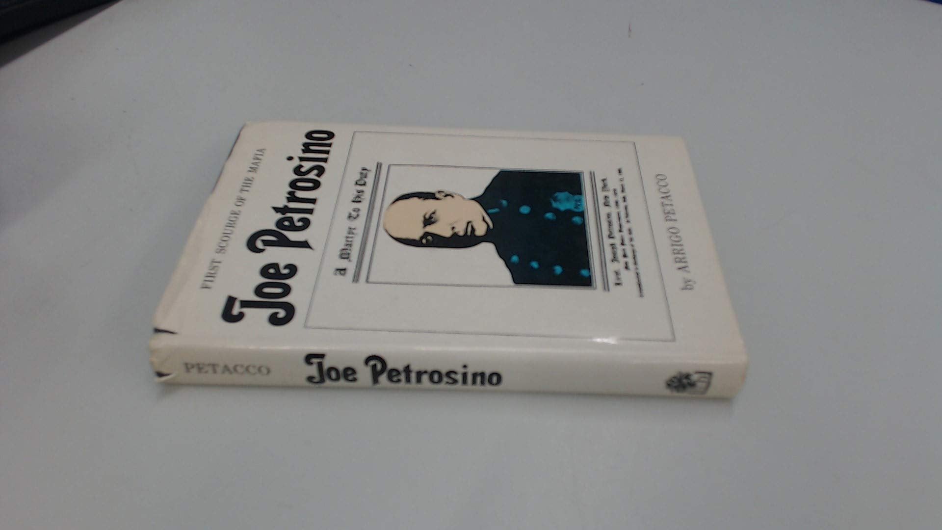 Joe Petrosino: First Scourge of the Mafia book