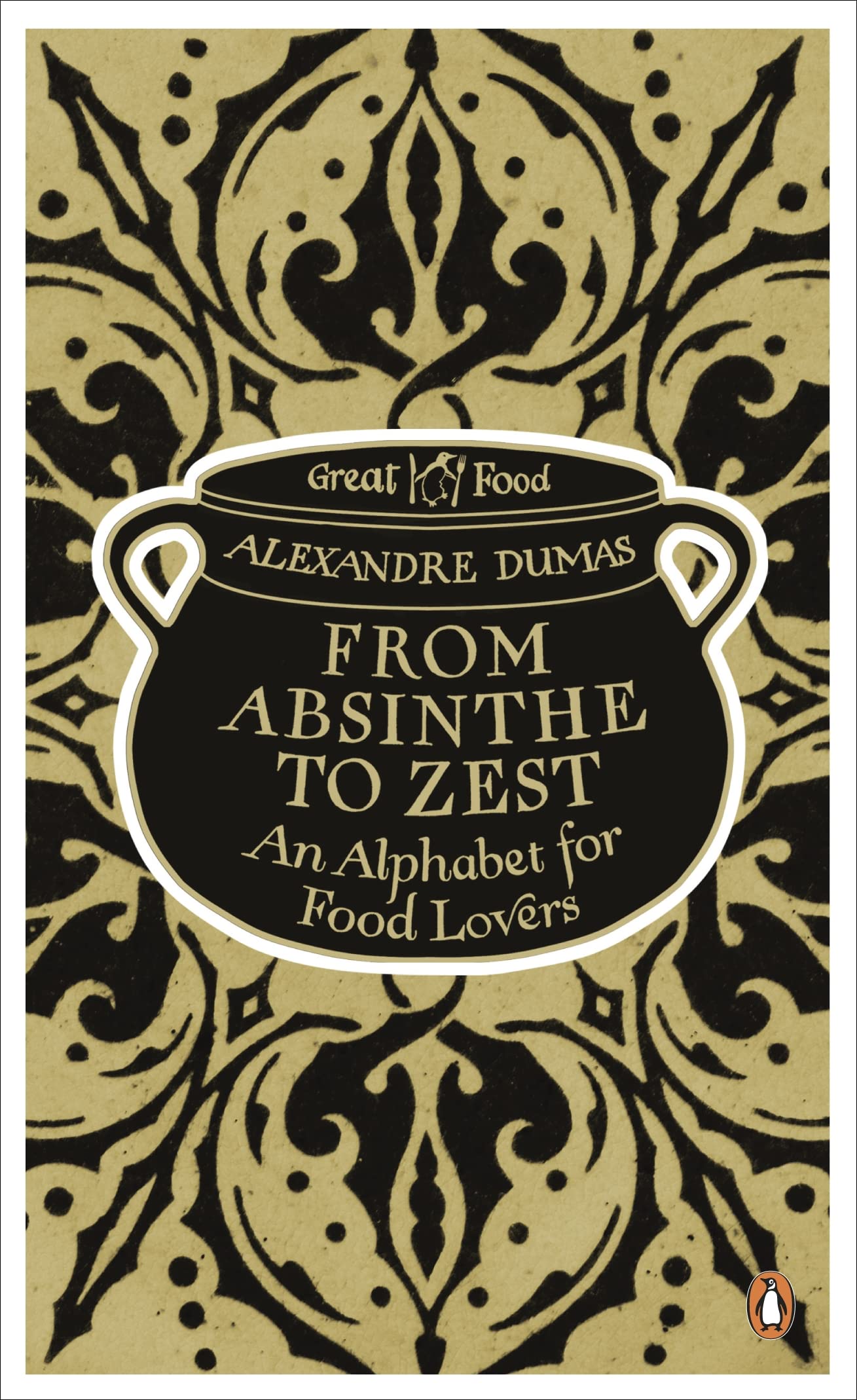 From Absinthe to Zest: An Alphabet for Food Lovers book