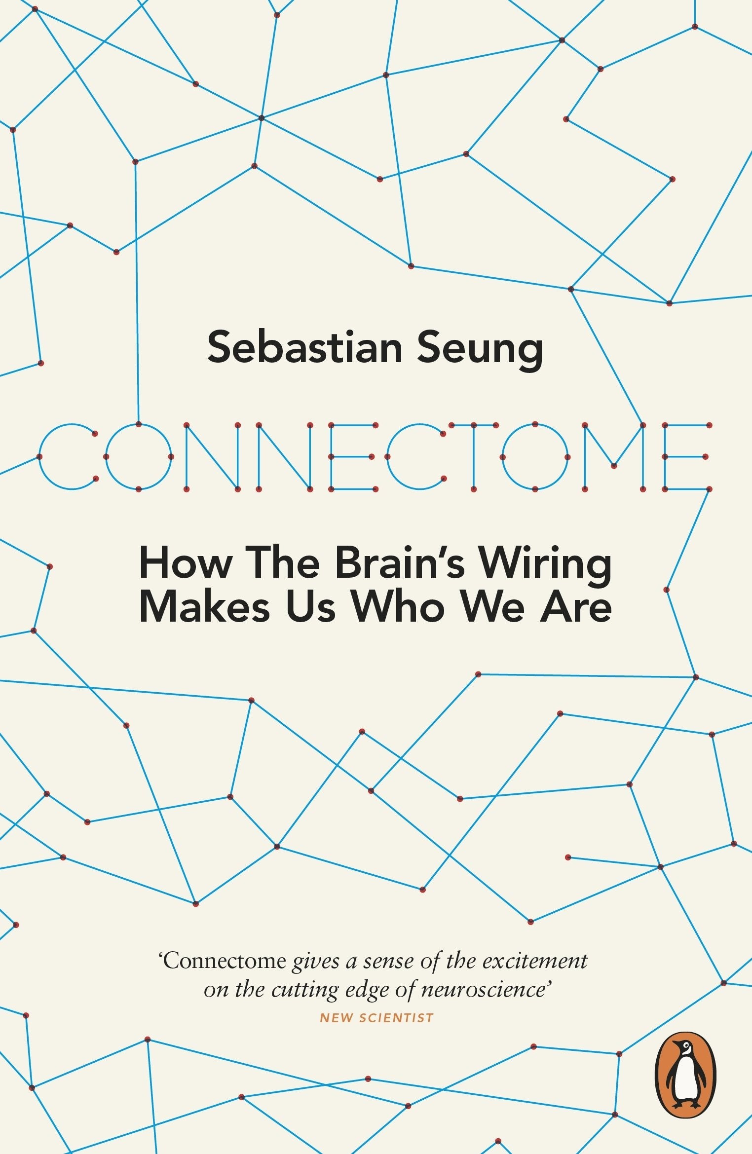 Connectome: How the Brain's Wiring Makes Us Who We Are Philosophy