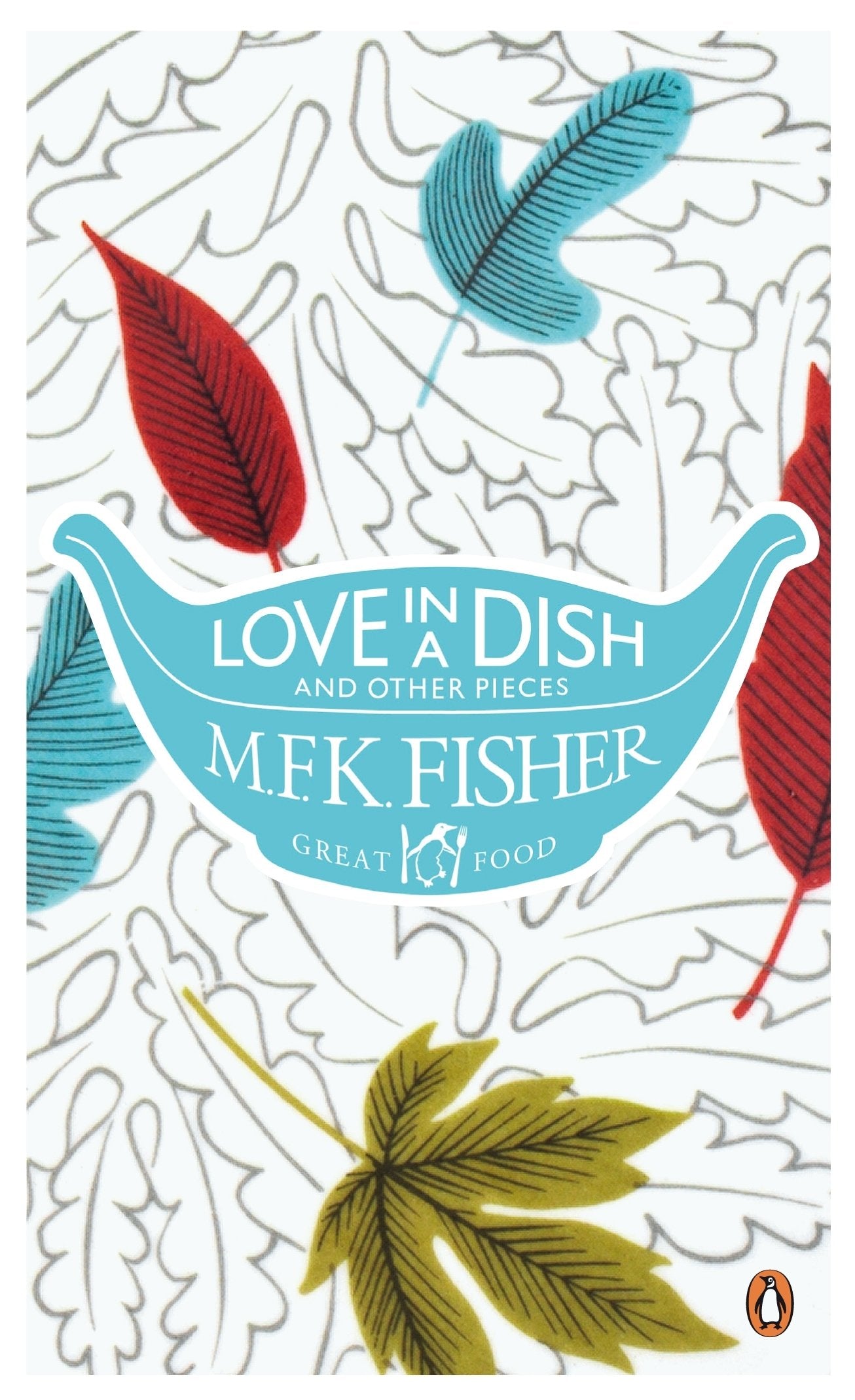 Love in a Dish and Other Pieces (Penguin Great Food) Leisure, Home & Garden
