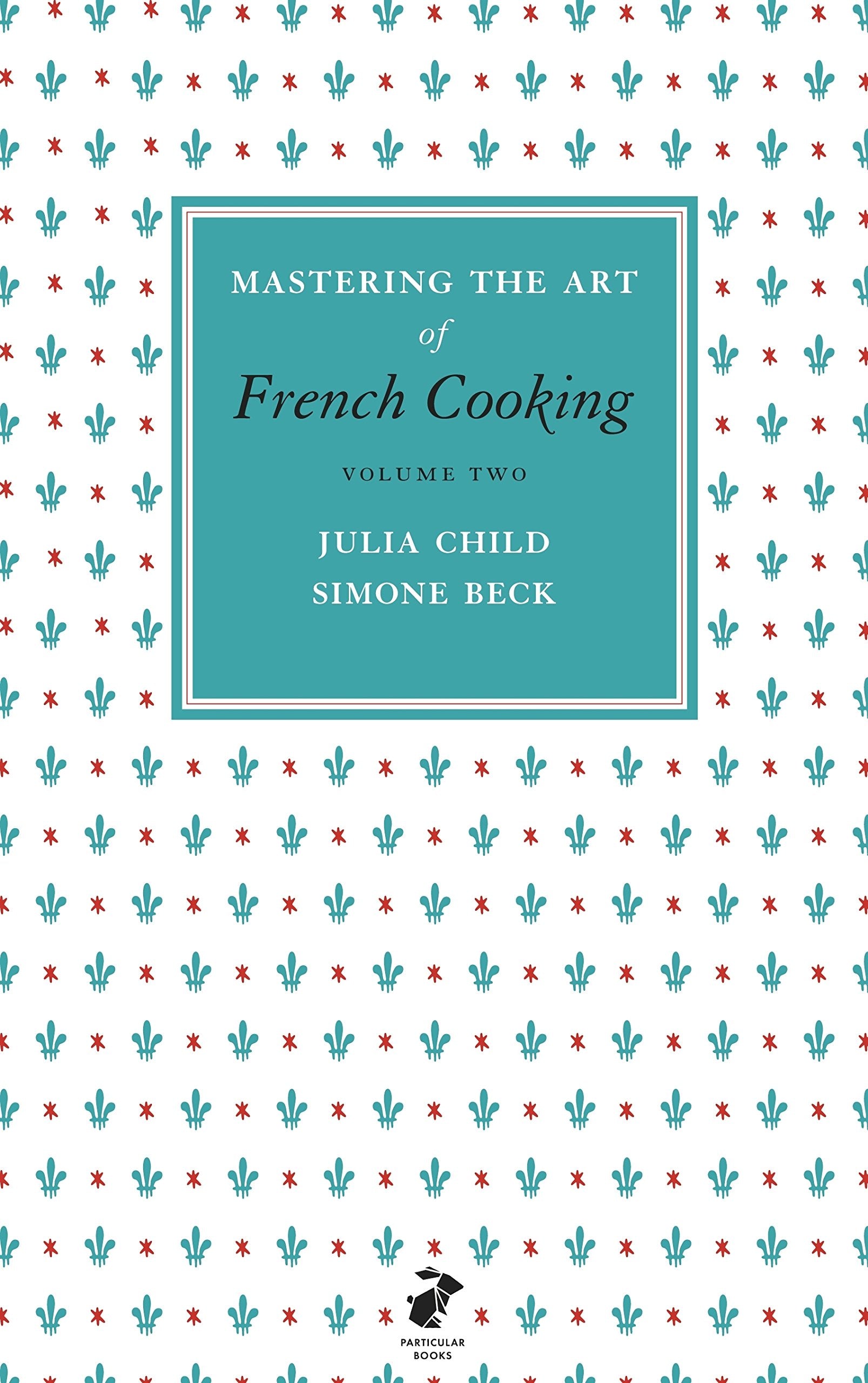 Mastering the Art of French Cooking, Vol.2 Leisure, Home & Garden