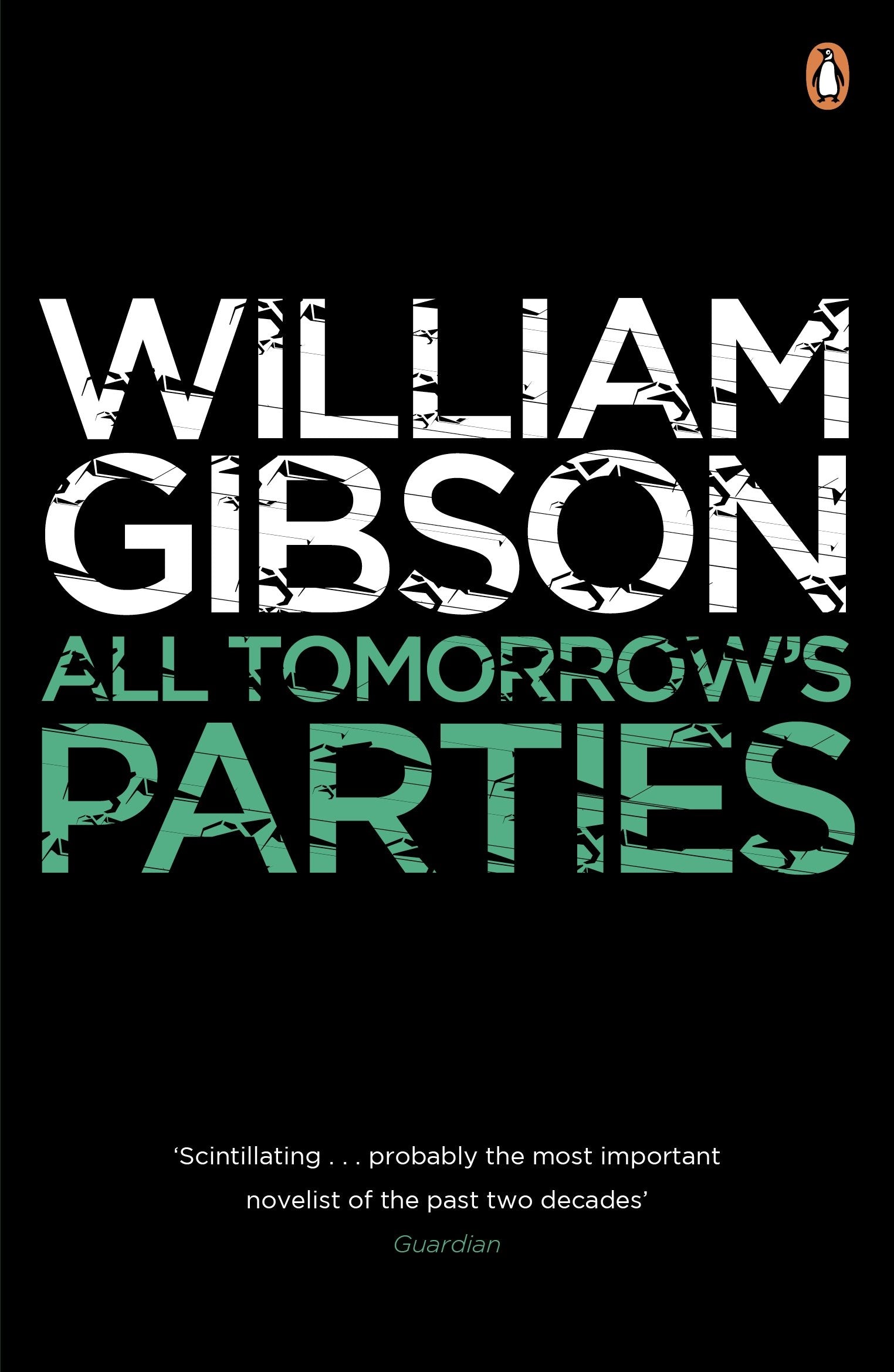 All Tomorrow's Parties: A gripping, techno-thriller from the bestselling author of Neuromancer (Bridge, 3) Contemporary literature