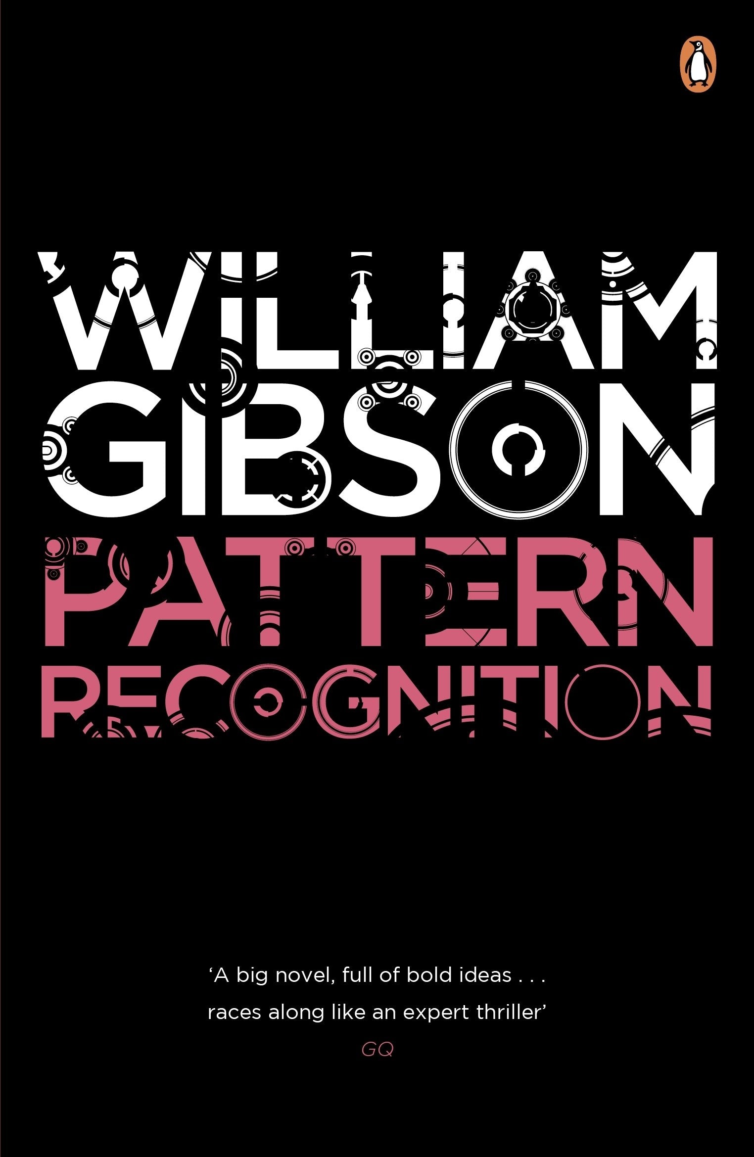 Pattern Recognition: A gripping spy thriller from the bestselling author of Neuromancer (Blue Ant) Contemporary literature