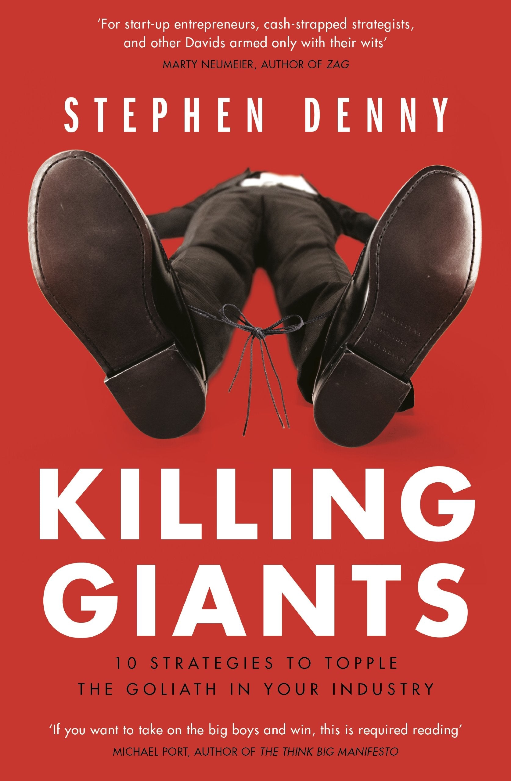 Killing Giants: 10 Strategies To Topple The Goliath In Your Industry Law