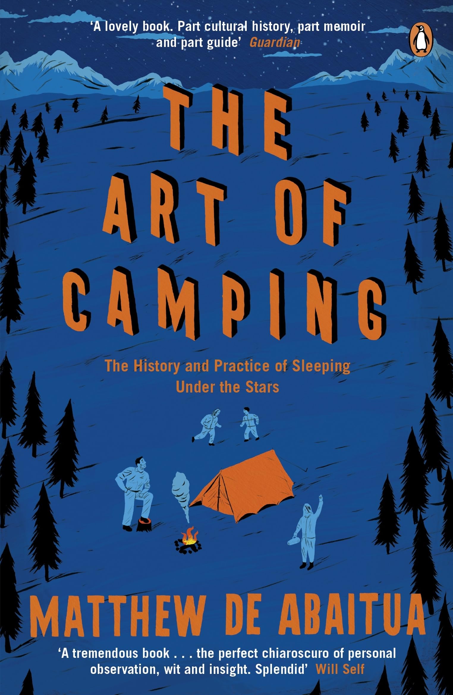 The Art of Camping: The History and Practice of Sleeping Under the Stars Politics & History