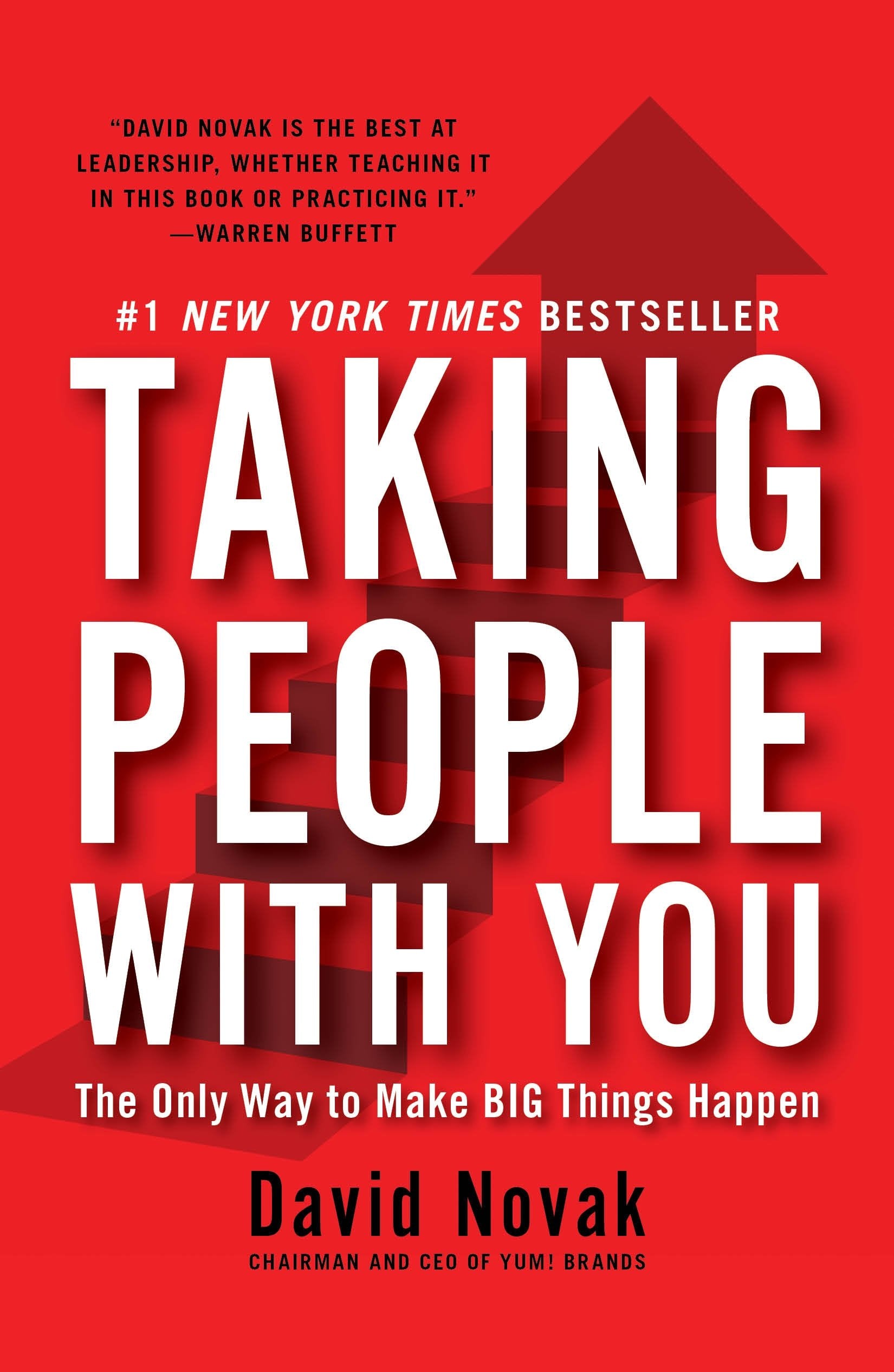 Taking People With You: The Only Way to Make Big Things Happen book