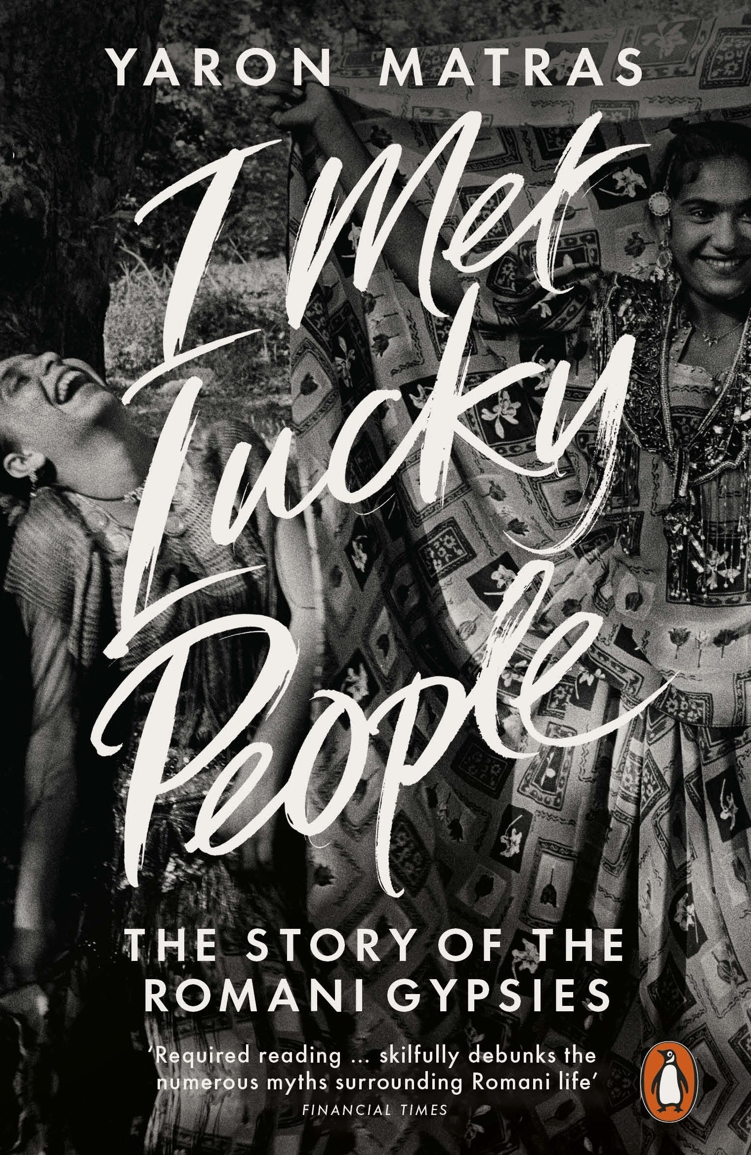 I Met Lucky People: The Story of the Romani Gypsies Books