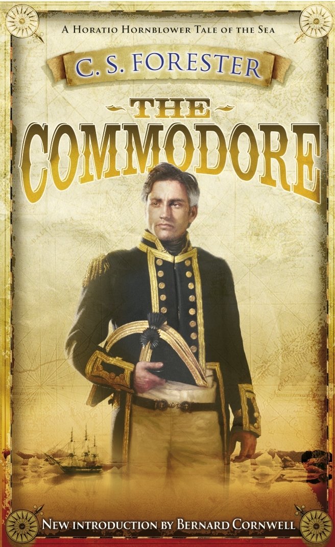 The Commodore (A Horatio Hornblower Tale of the Sea, Band 9) Contemporary literature