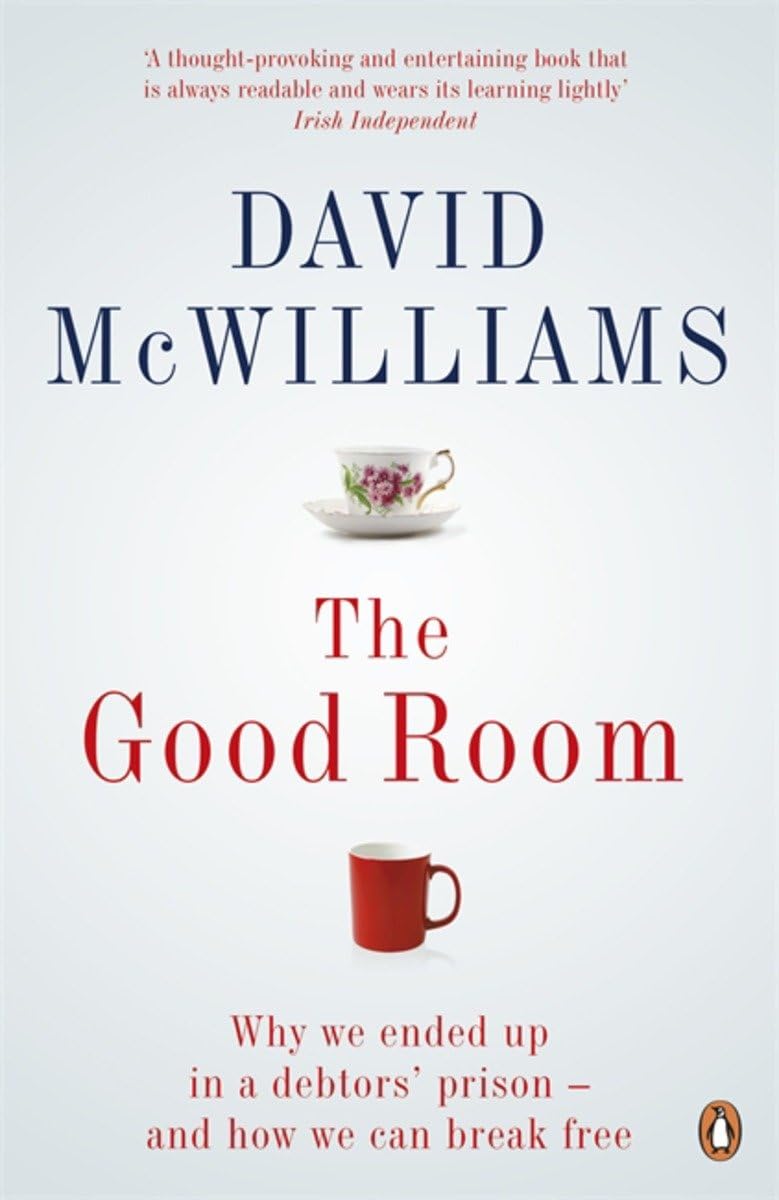 The Good Room: Why we ended up in a debtors' prison – and how we can break free Business, Finance & Career