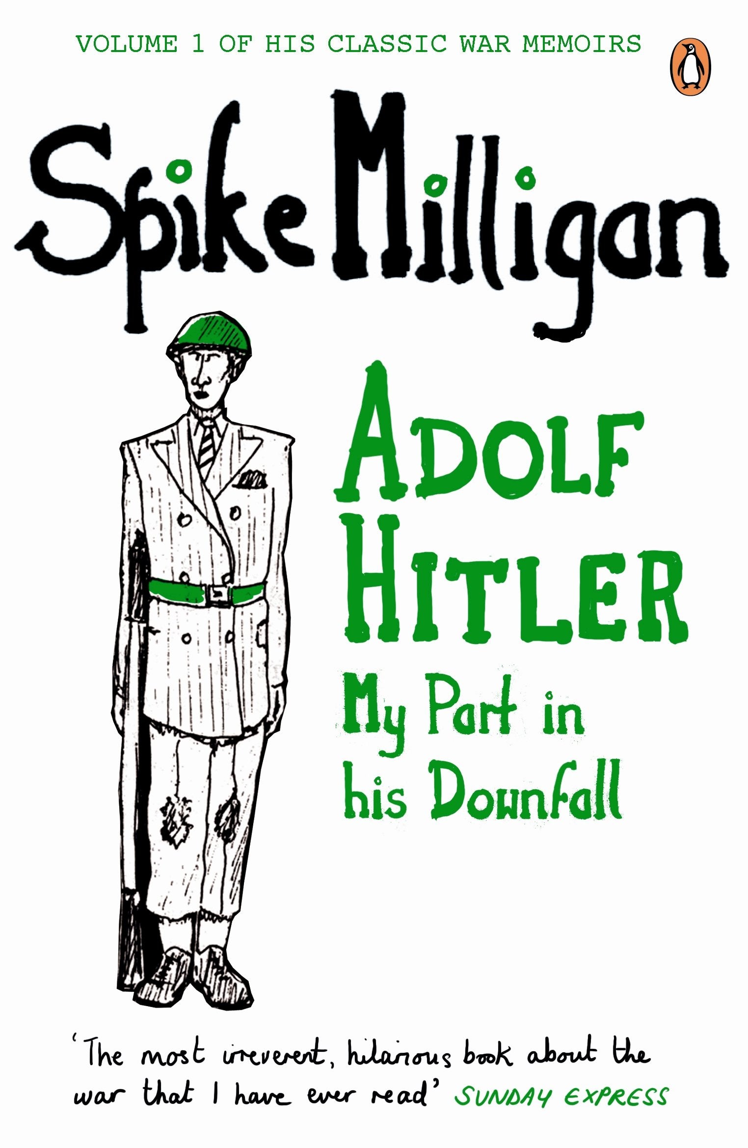 Adolf Hitler: My Part in his Downfall (Spike Milligan War Memoirs) Essays & Short Stories