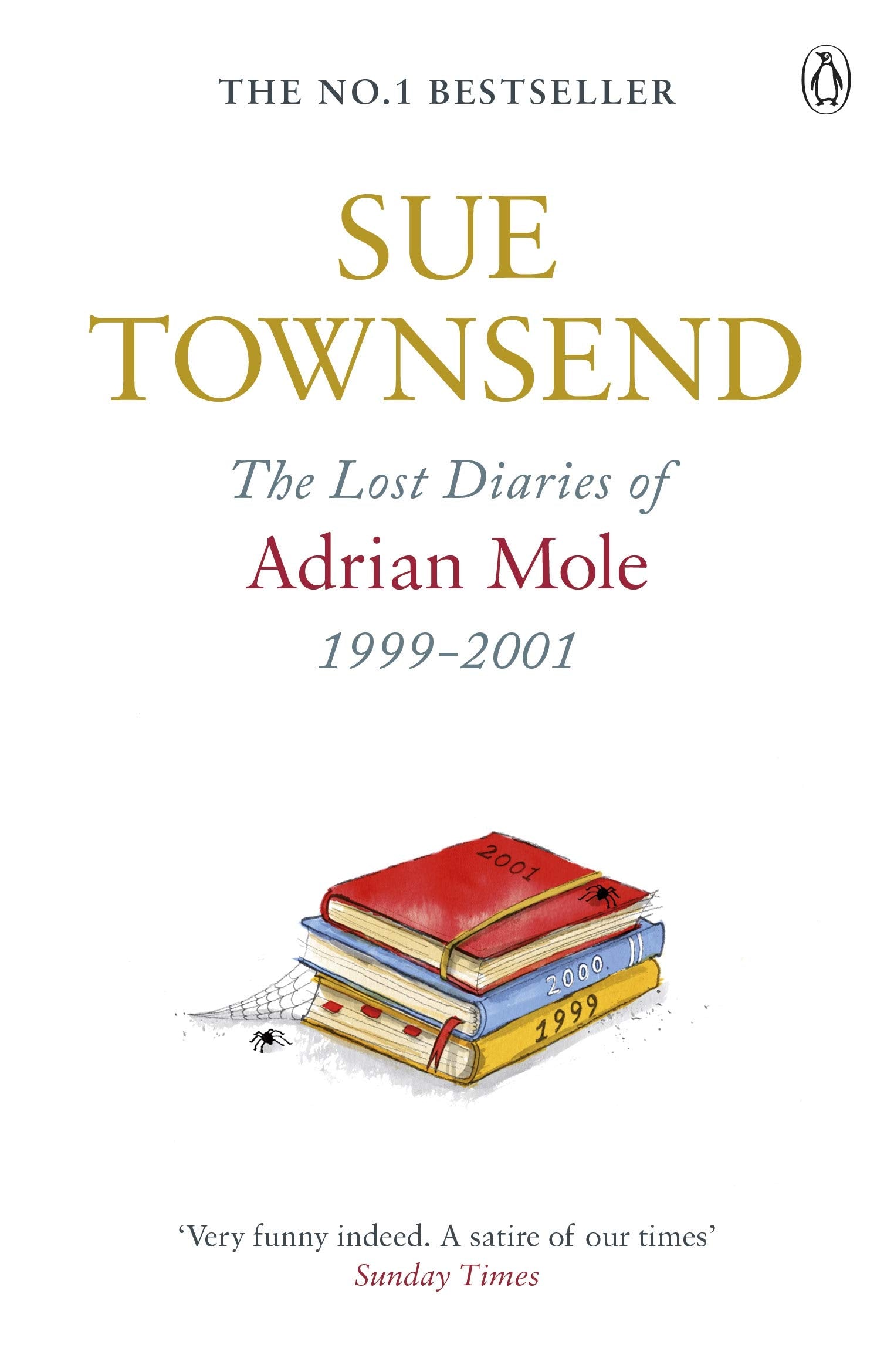 The Lost Diaries of Adrian Mole, 1999-2001 (Adrian Mole, 7) Contemporary literature