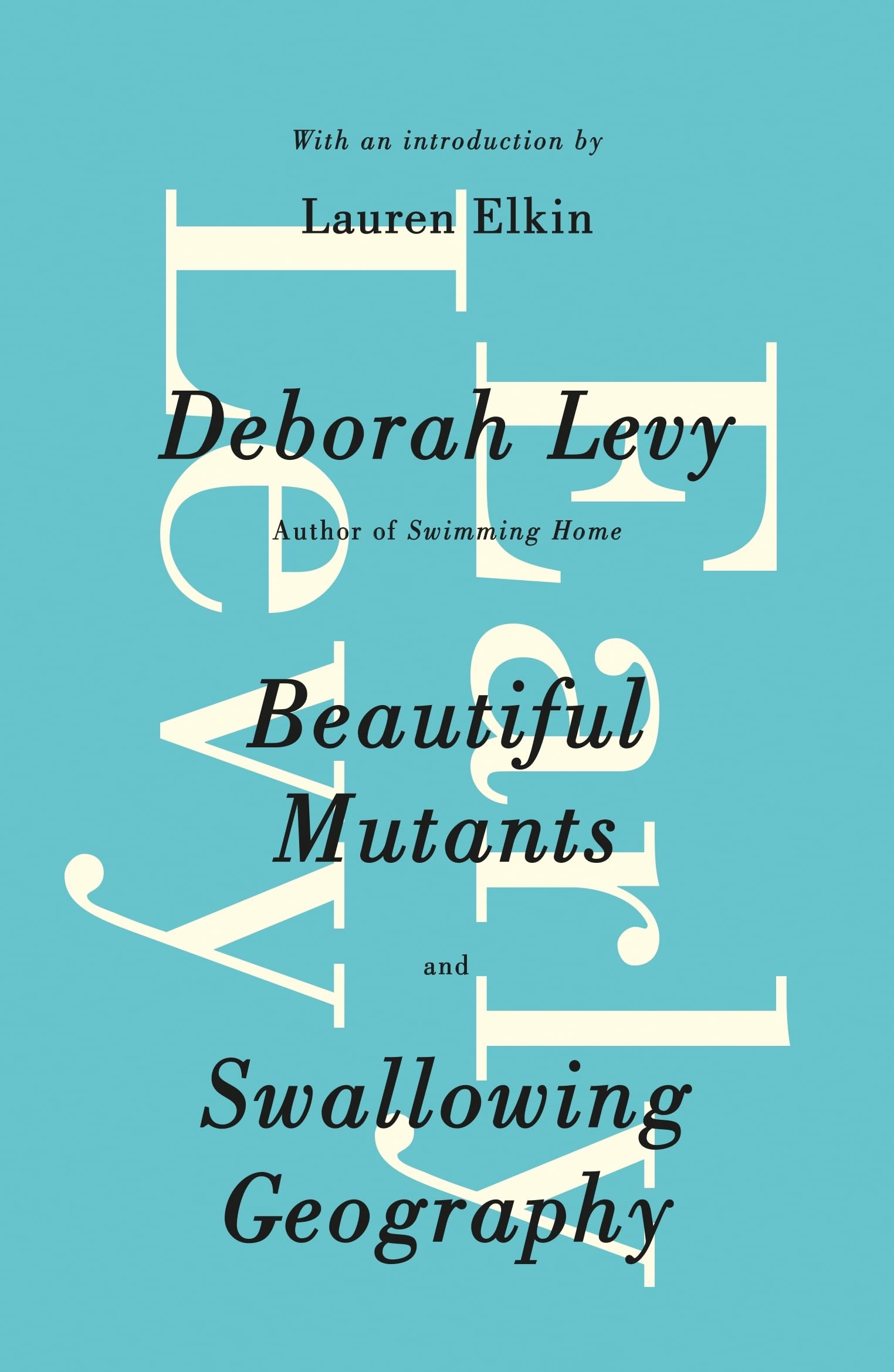 Early Levy: Beautiful Mutants and Swallowing Geography Contemporary literature