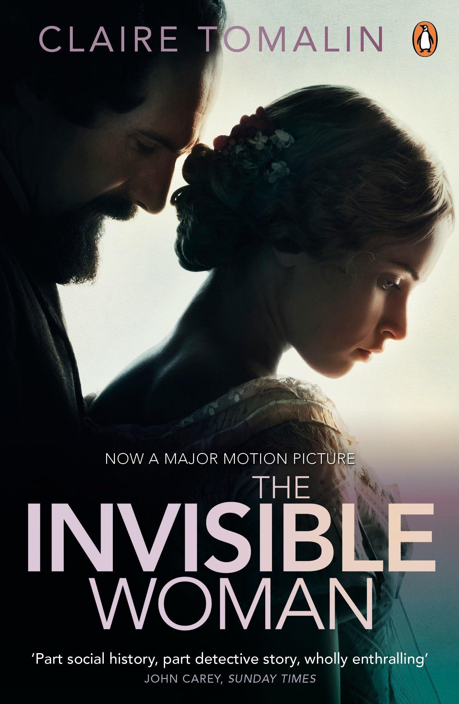 The Invisible Woman: The Story of Nelly Ternan and Charles Dickens: The Story of Nelly Ternan and Charles Dickens Film Tie-In Art & Literature Books