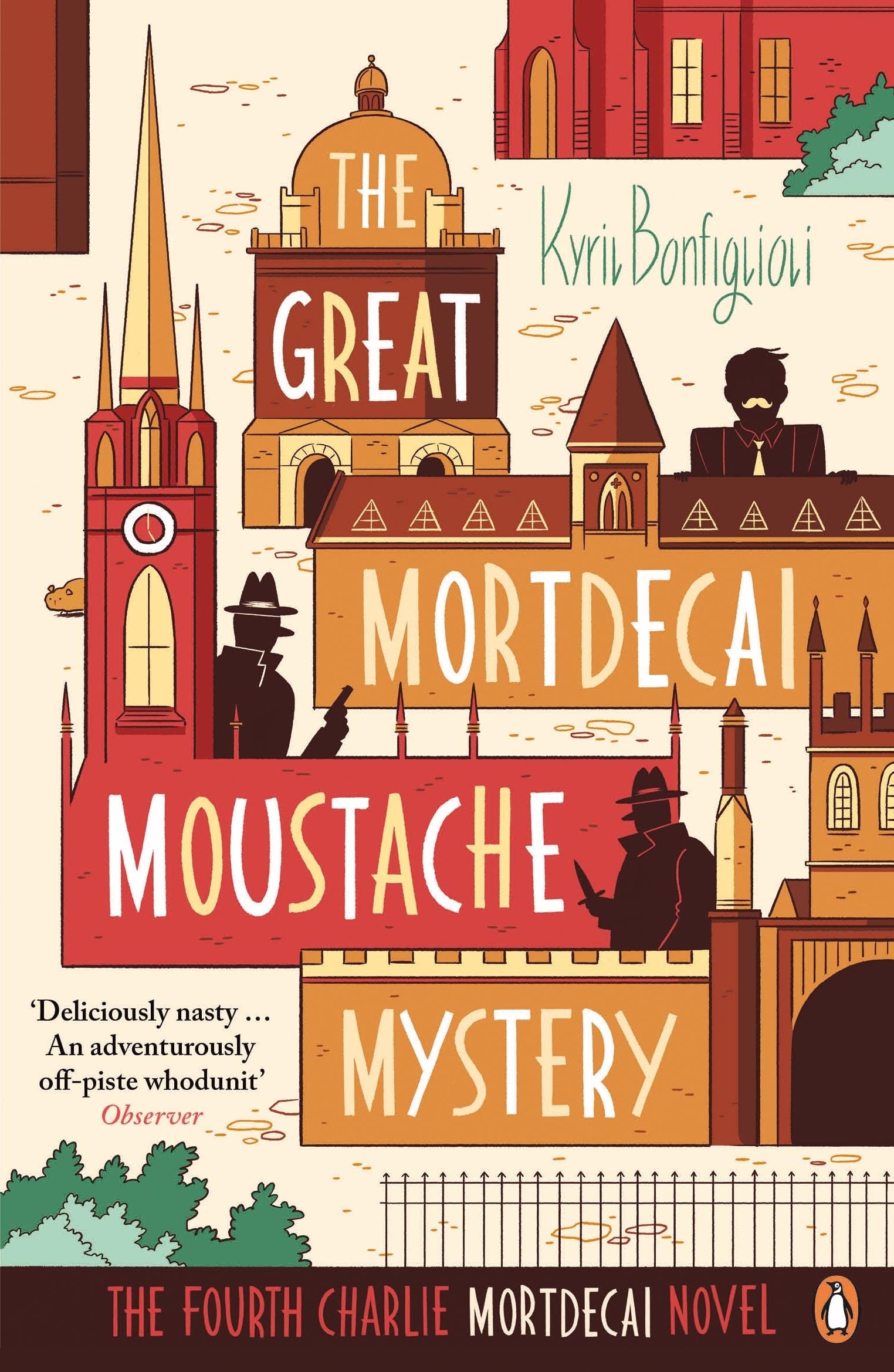 The Great Mortdecai Moustache Mystery: The Fourth Charlie Mortdecai Novel Contemporary literature