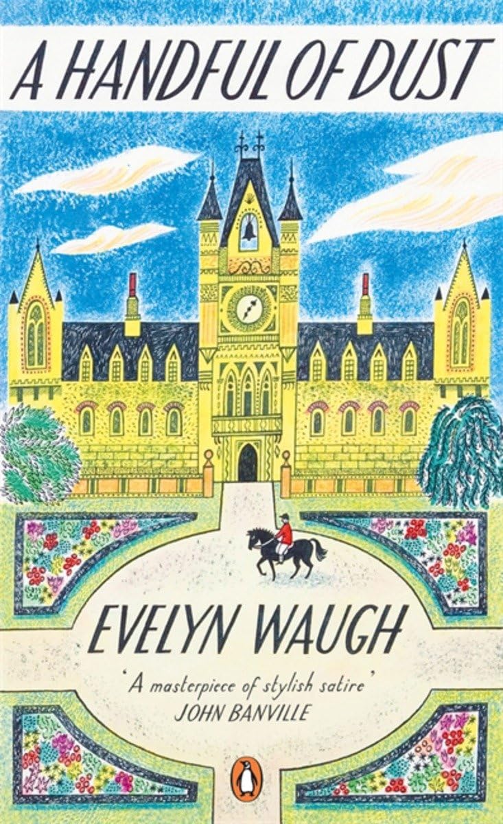A Handful of Dust: Evelyn Waugh (Penguin Essentials, 37) Contemporary literature