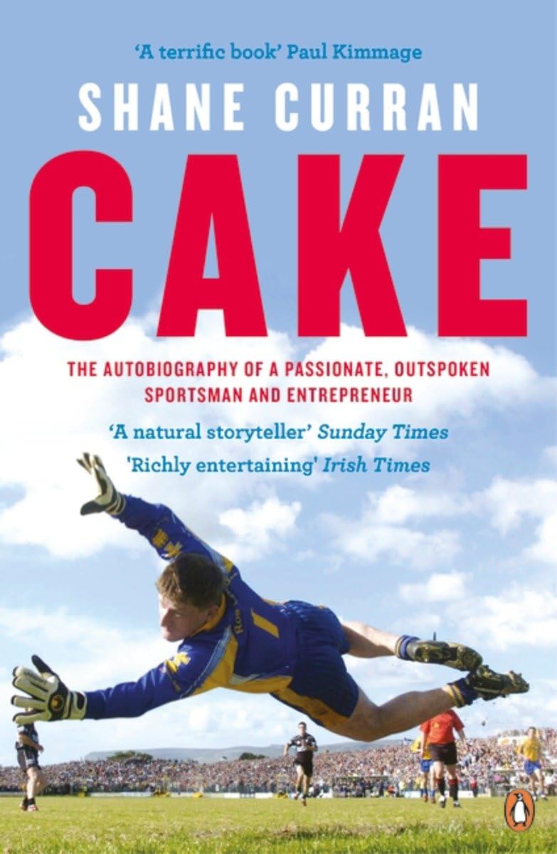 Cake: The Autobiography of a Passionate, Outspoken Sportsman and Entrepreneur book