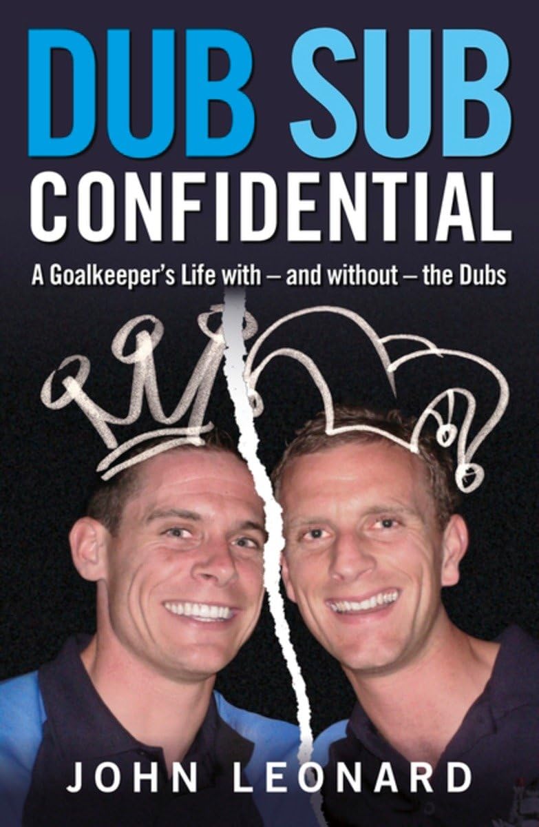Dub Sub Confidential: A Goalkeeper's Life with – and without – the Dubs Sports