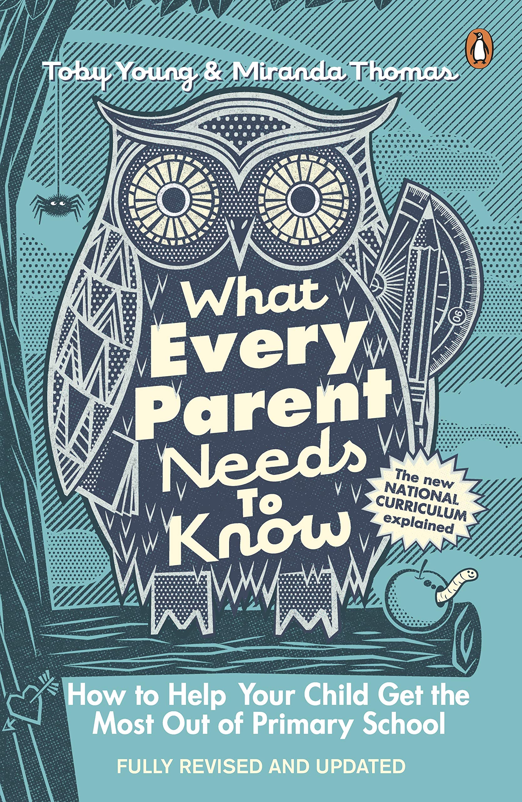 What Every Parent Needs to Know: How to Help Your Child Get the Most Out of Primary School book