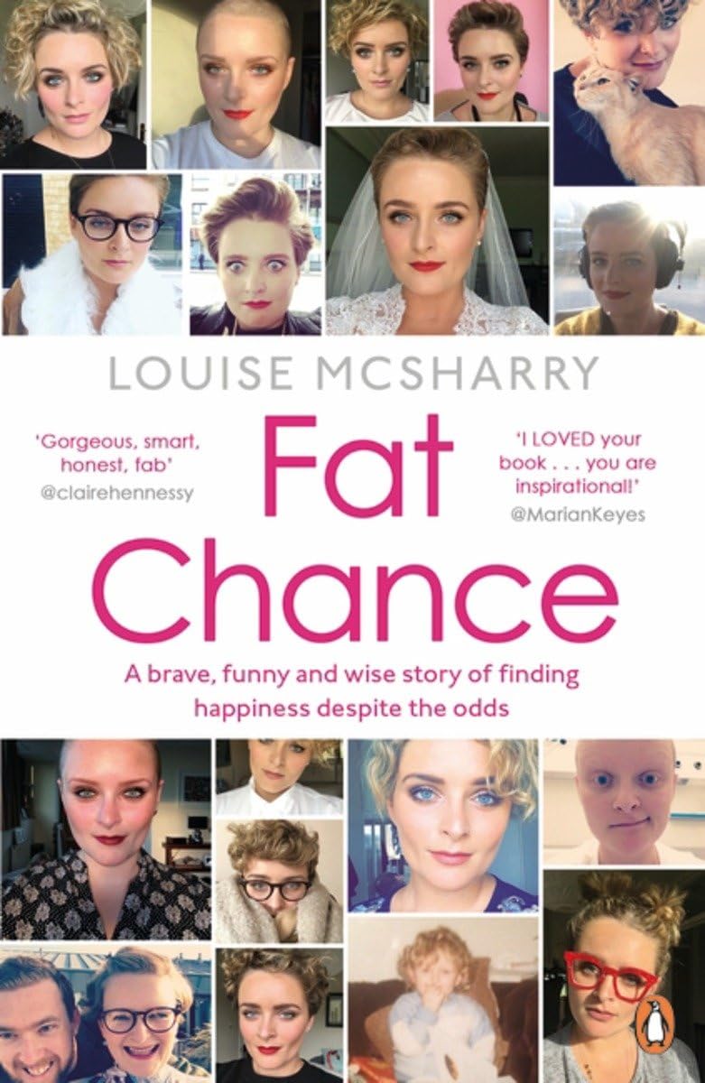 Fat Chance: A Brave, Funny and Wise Story of Finding Happiness Despite the Odds Medicine