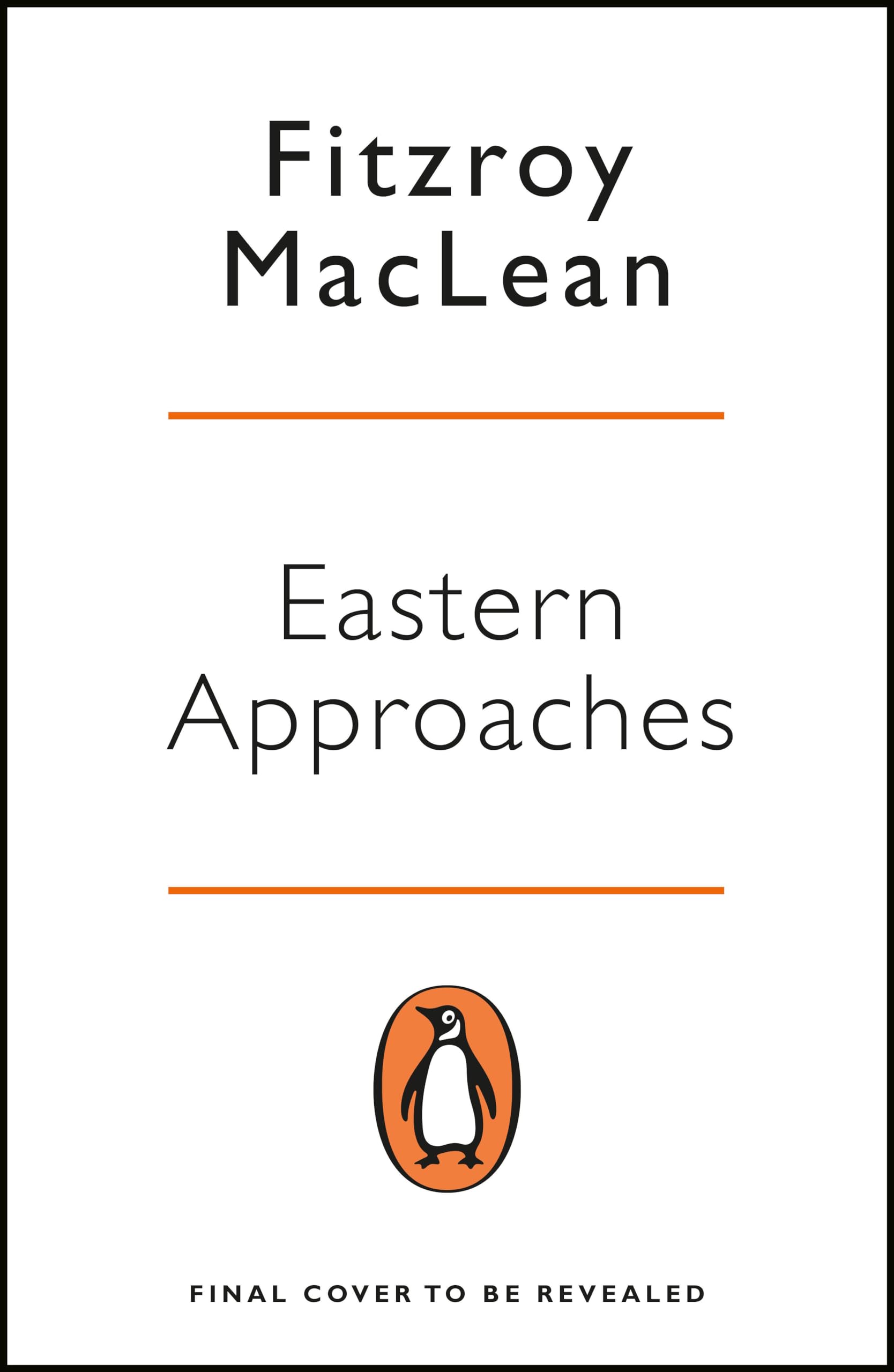Eastern Approaches: The Memoirs of the Original British Action Hero book