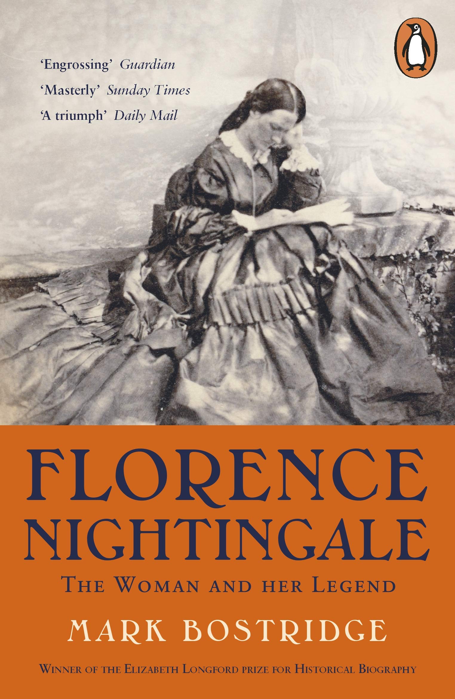 Florence Nightingale: The Woman and Her Legend: 200th Anniversary Edition Medicine