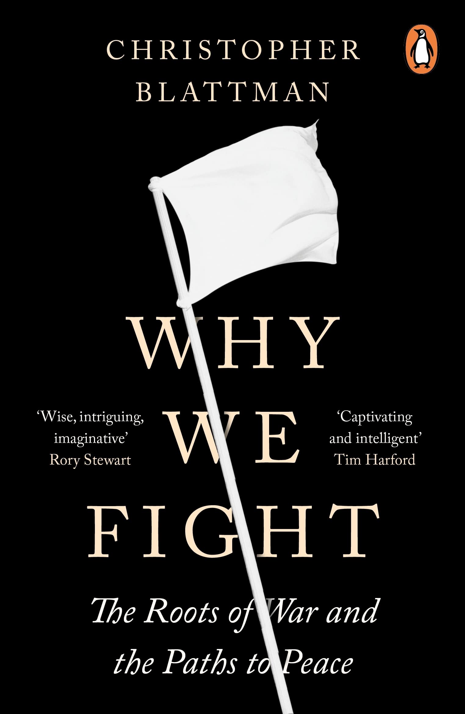 Why We Fight: The Roots of War and the Paths to Peace Philosophy