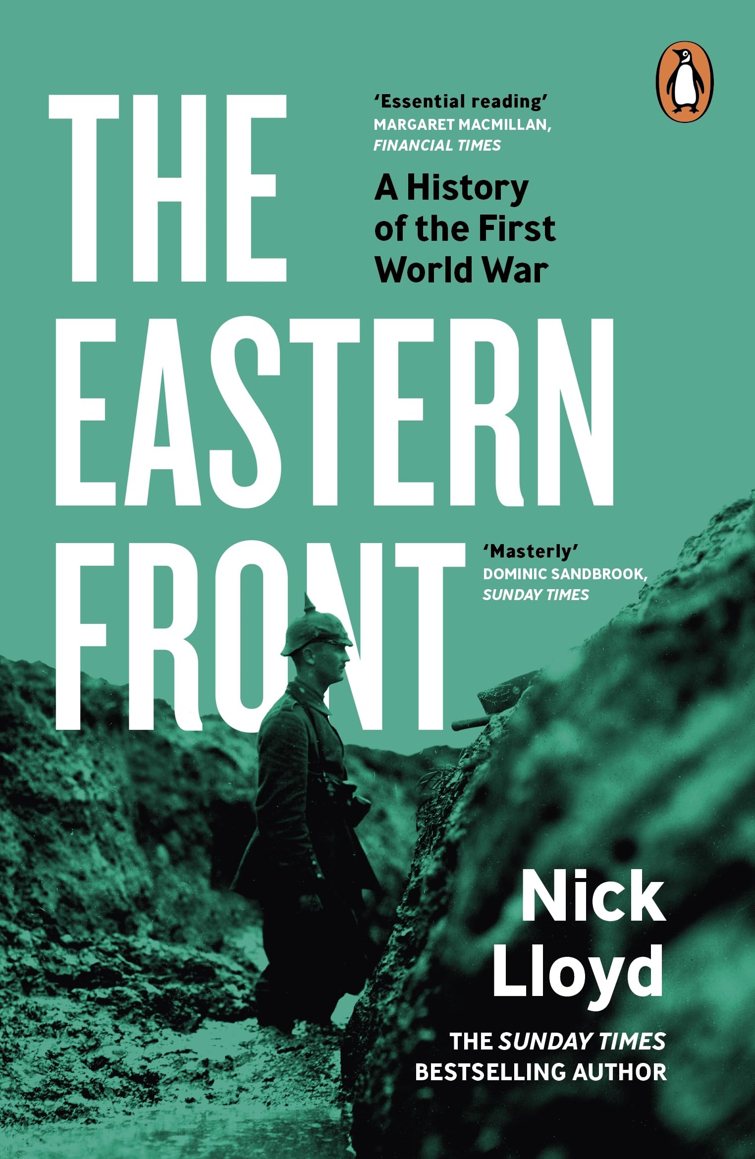 The Eastern Front: A History of the First World War (First World War trilogy, 2) General education