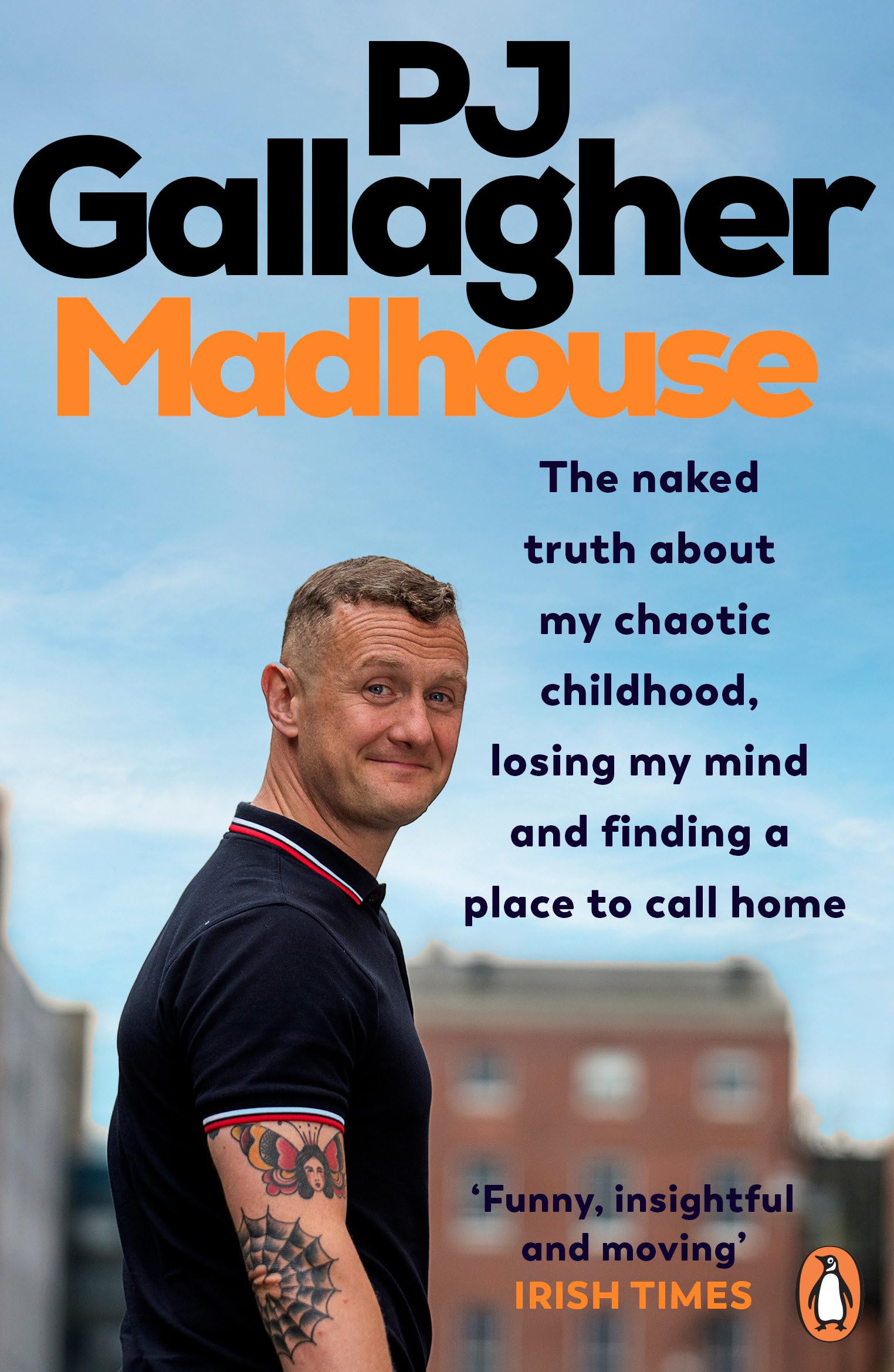 Madhouse: The naked truth about my chaotic childhood, losing my mind and finding a place to call home book