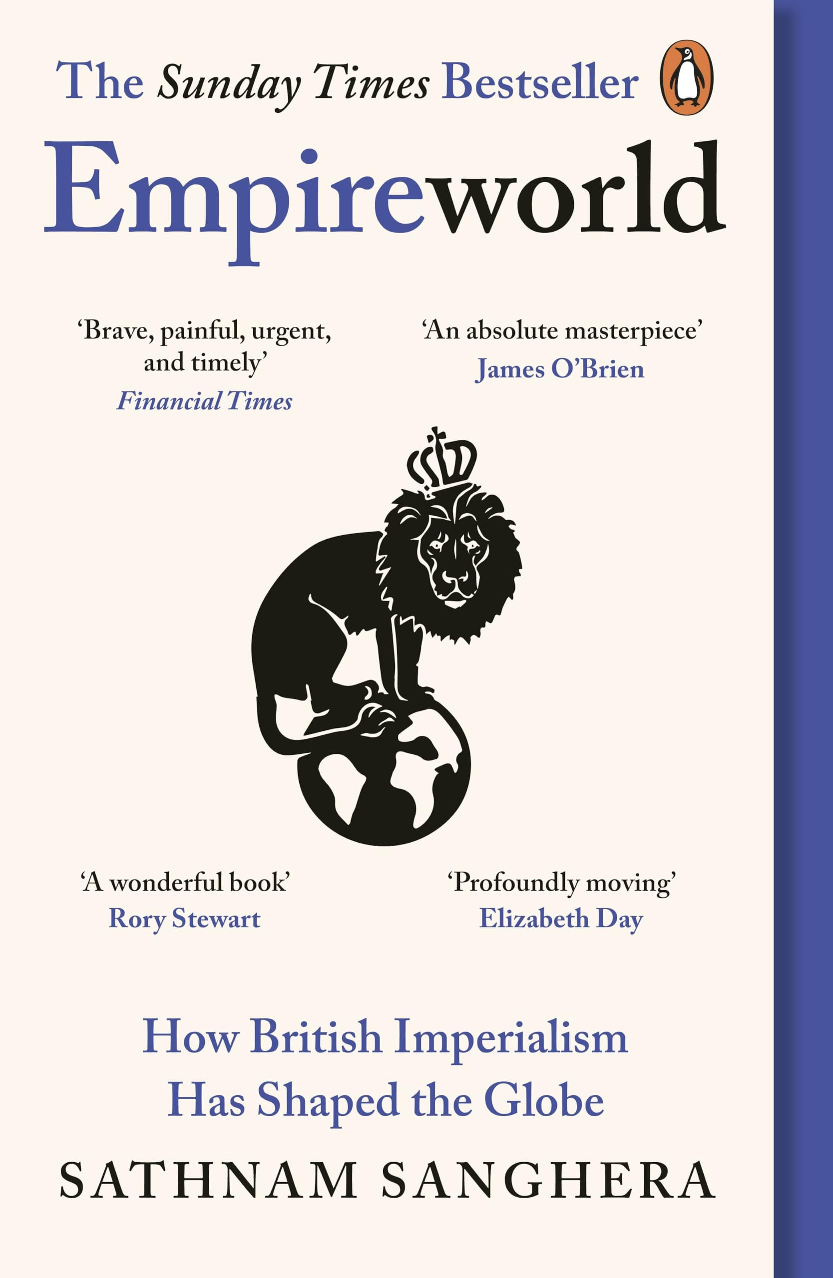 Empireworld: How British Imperialism Has Shaped the Globe Social Sciences