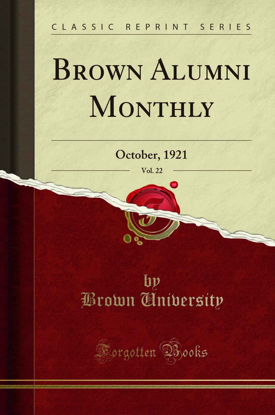 Brown Alumni Monthly, Vol. 22: October, 1921 (Classic Reprint) Reference Books