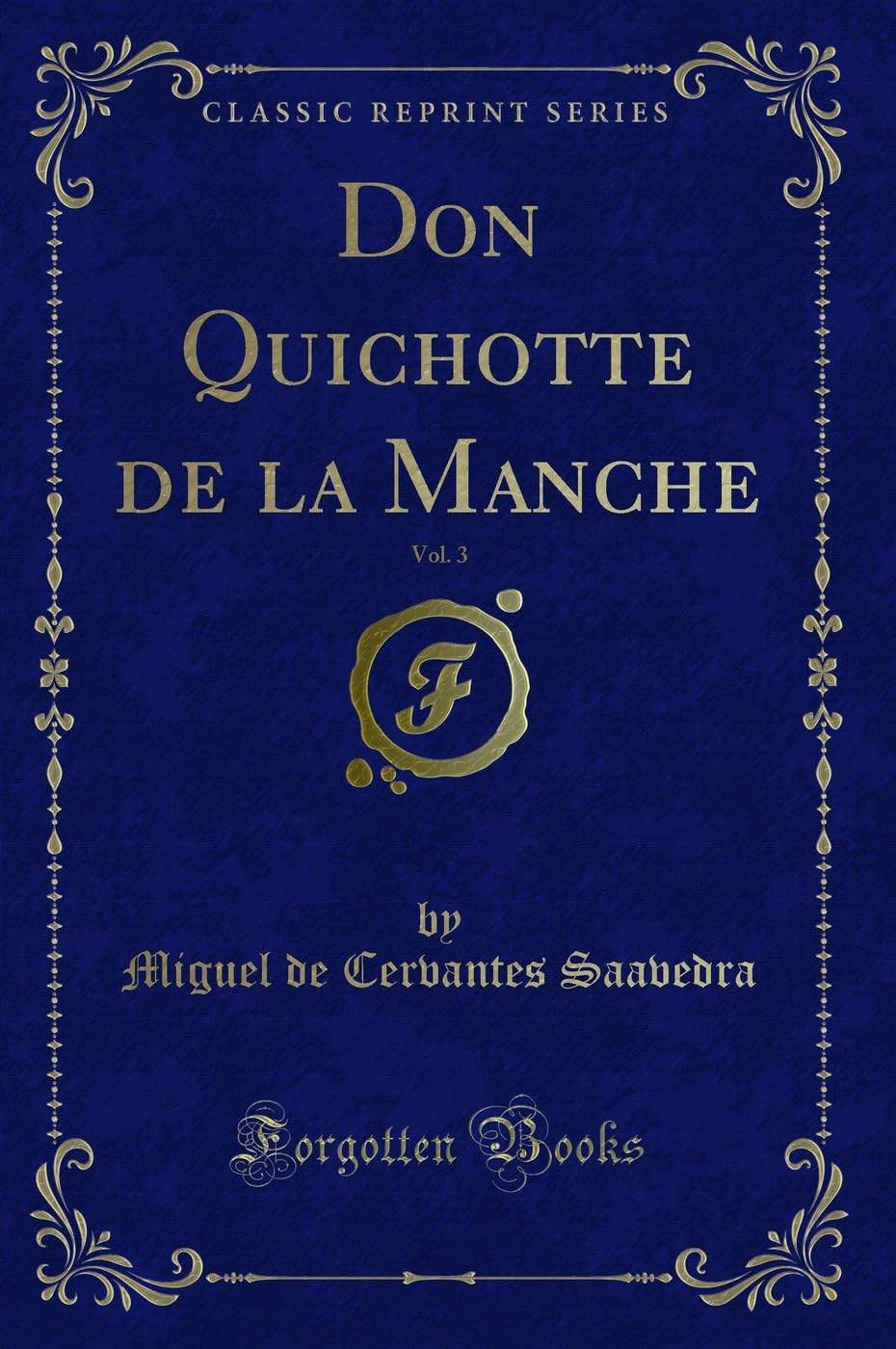 Don Quichotte de la Manche, Vol. 3 (Classic Reprint) book