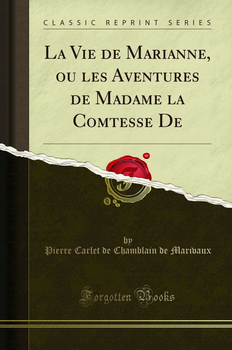 La Vie de Marianne, Ou Les Aventures de Madame La Comtesse de (Classic Reprint) book