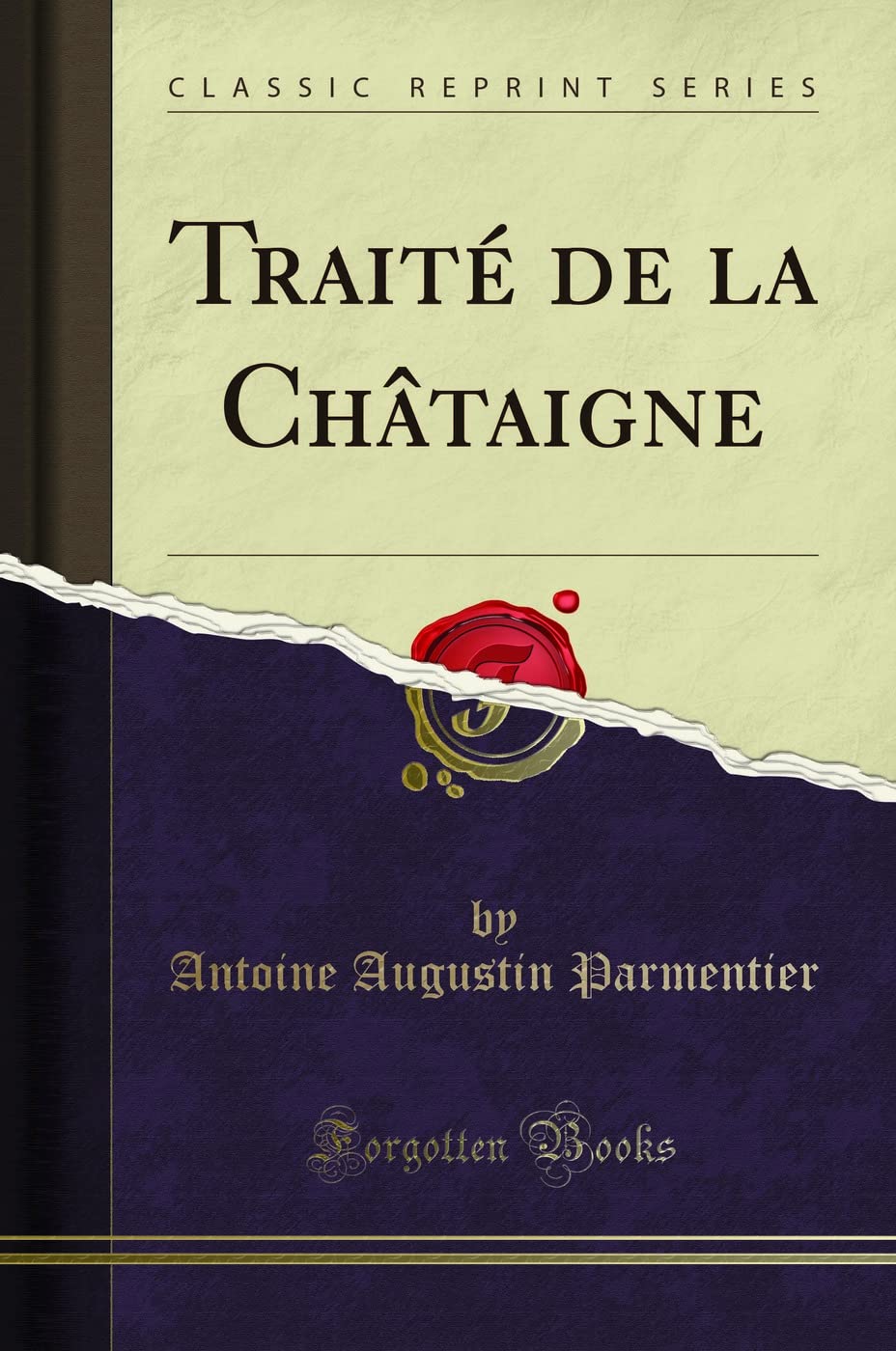 Traité de la Châtaigne (Classic Reprint) book