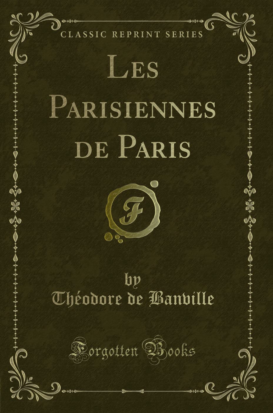 Les Parisiennes de Paris (Classic Reprint) book