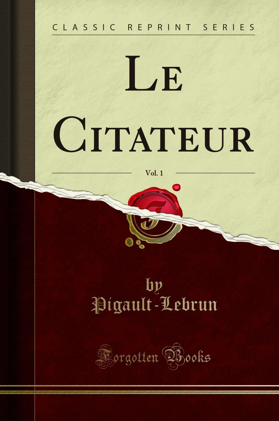 Le Citateur, Vol. 1 (Classic Reprint) book